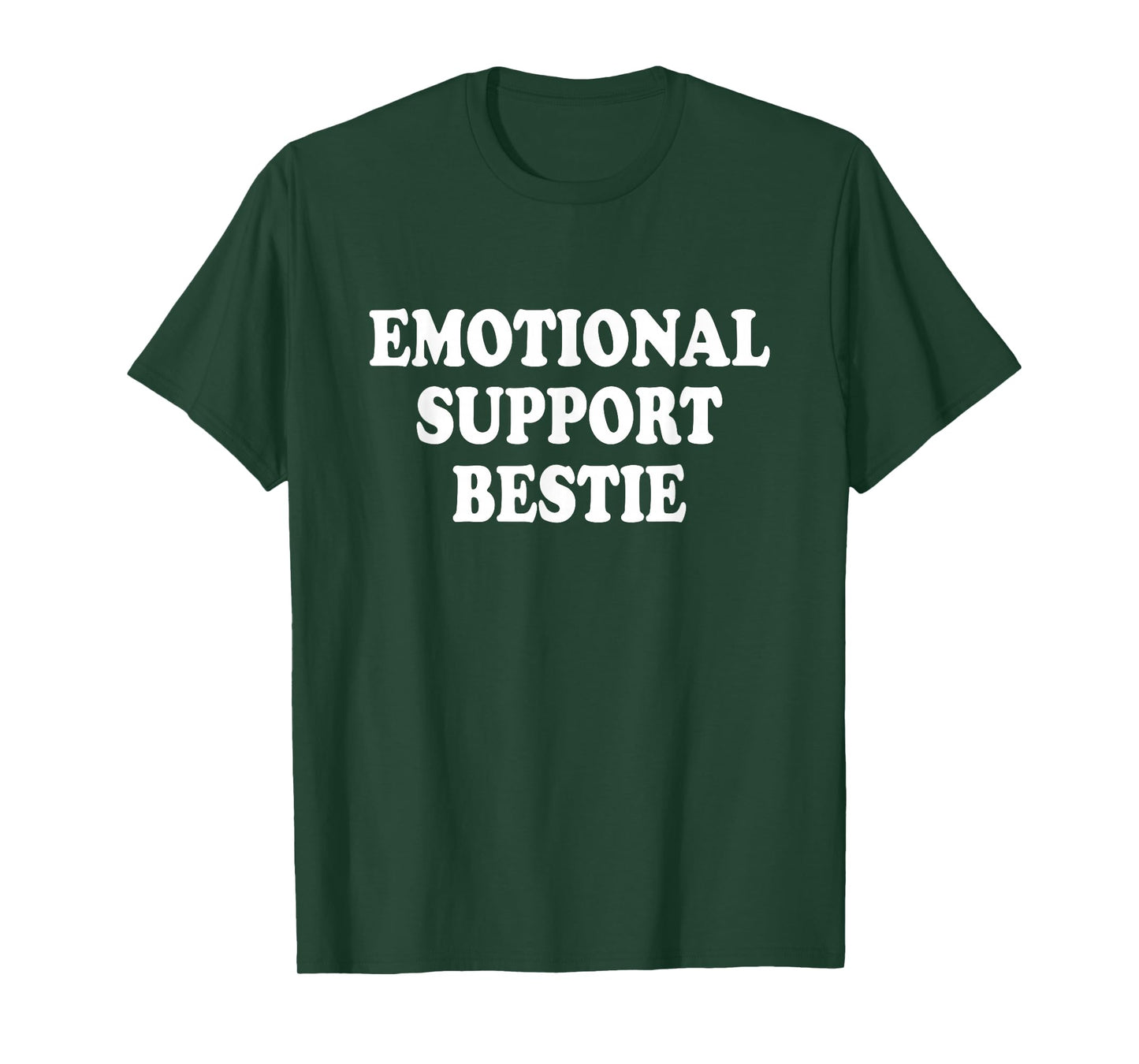Emotional Support Bestie Service People Best Friend T-Shirt