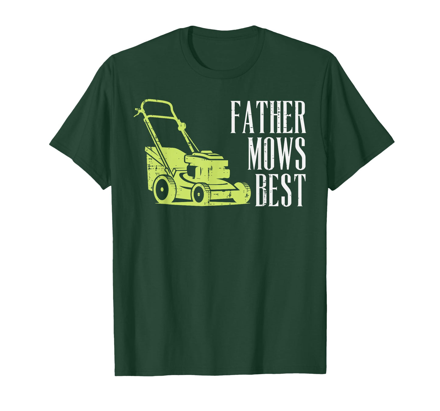 Fathers Day Lawn Mower Funny Father Mows Best Papa Dad Daddy T-Shirt