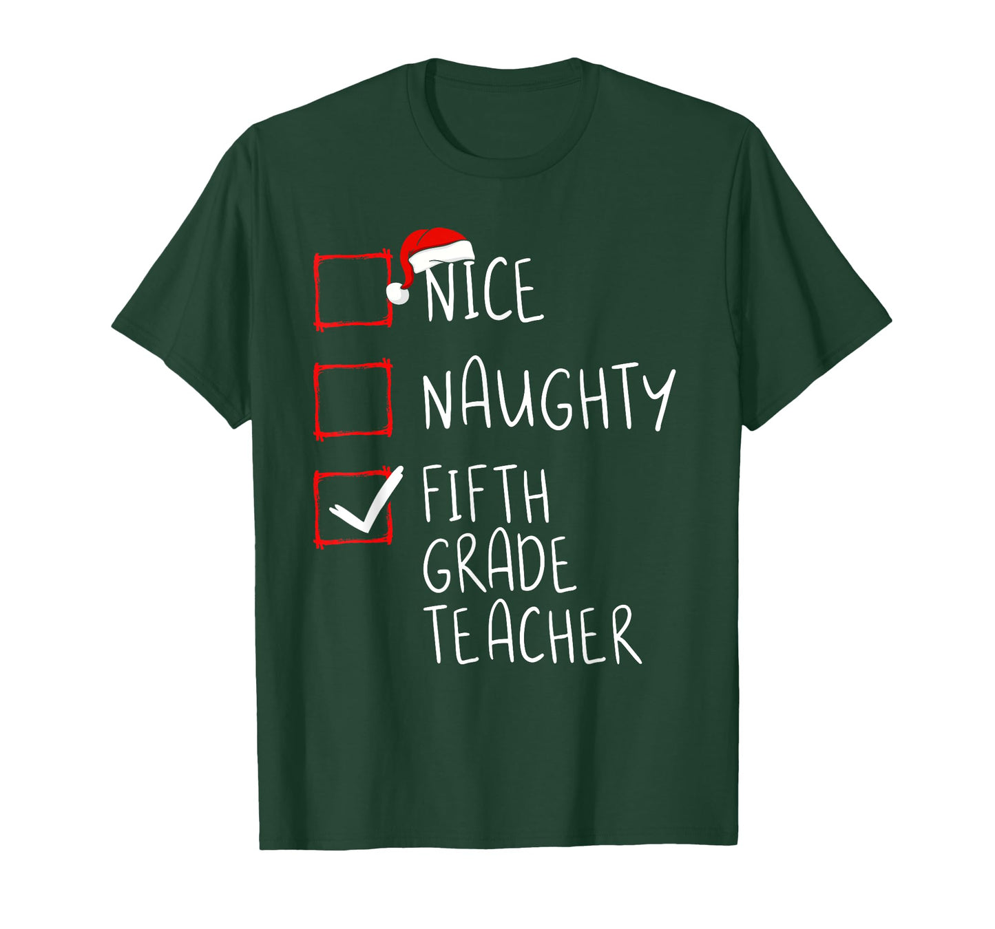 Nice Naughty Fifth Grade Teacher Christmas List Santa Claus Men Women T-Shirt