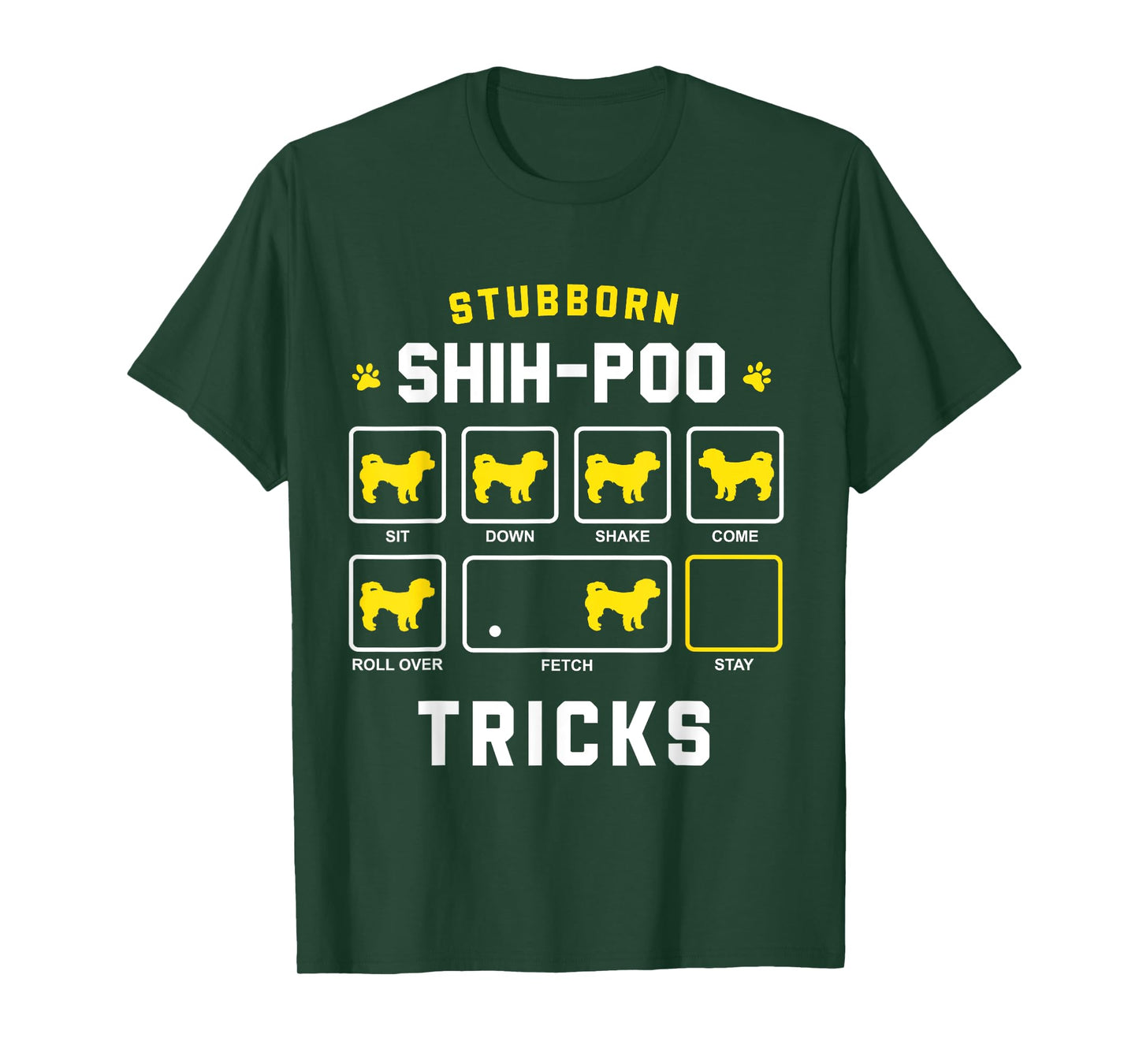 Stubborn Shih-Poo Dog Tricks Funny Shih Poo Gift Men Women Girls Kids T-Shirt