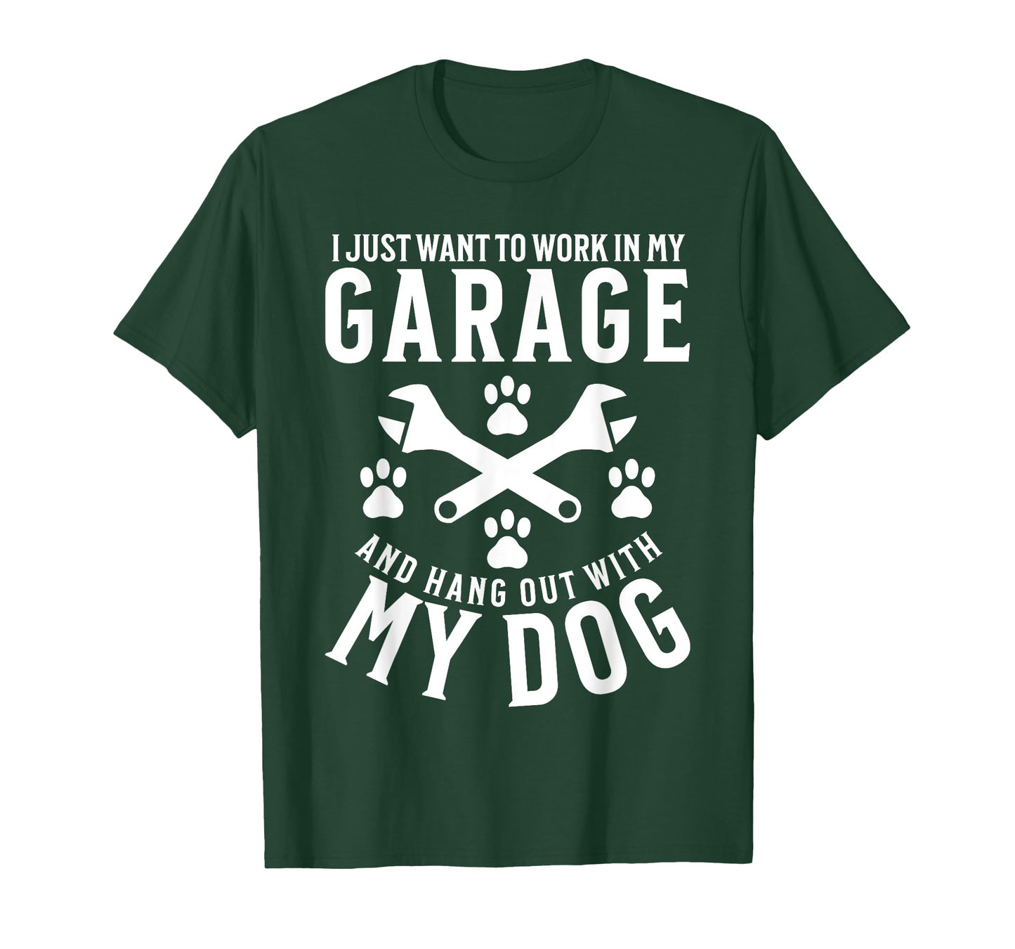 Work in My Garage and Hang out With My Dog Funny Mechanic T-Shirt for Men Women