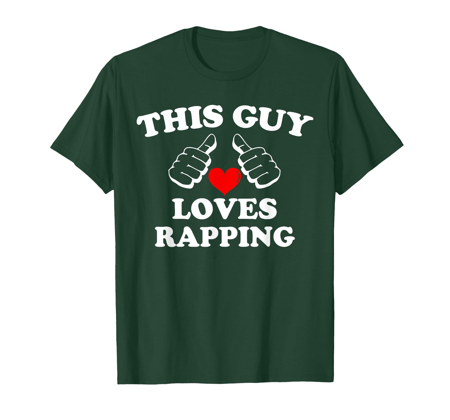 This Guy Loves Rapping Funny Rap Lover Boys & Men T-Shirt