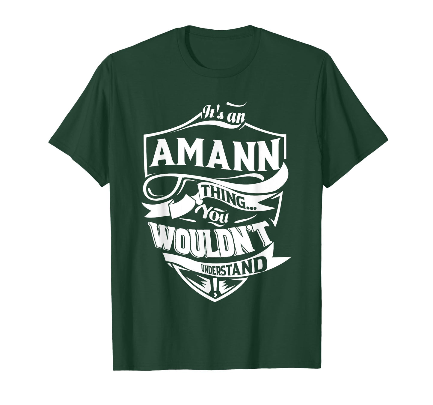 It's an AMANN thing you wouldn't understand Gifts T-Shirt