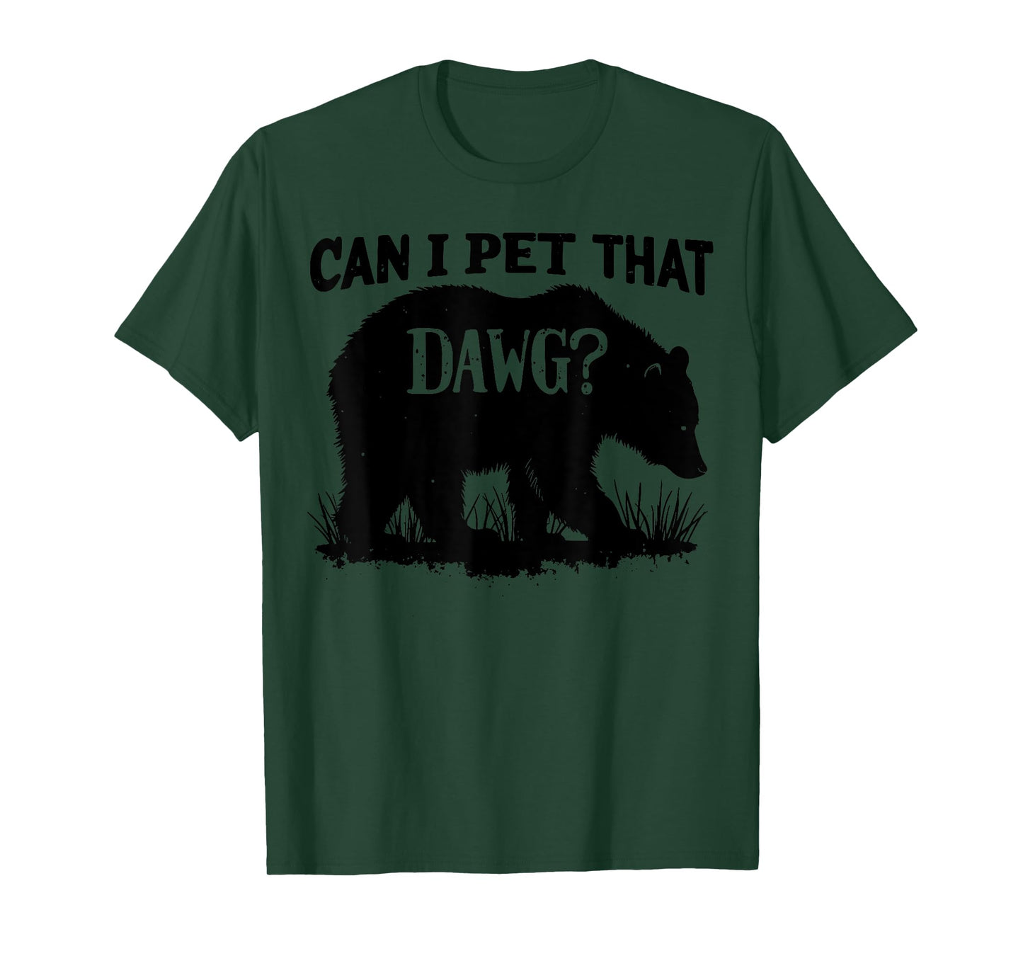 Can I Pet That Dog Funny Dawg Bear Meme Camping Hiking Men Women Kids T-Shirt