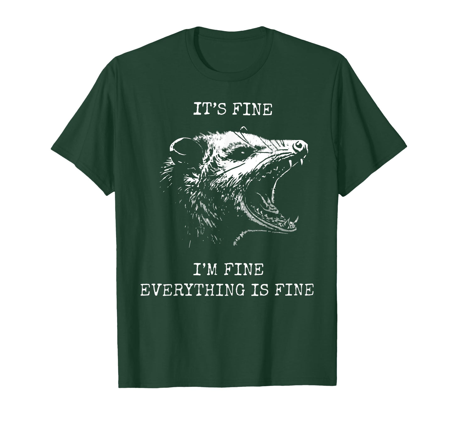 Opossum It's Fine I'm Fine Everything Is Fine Possum T-Shirt