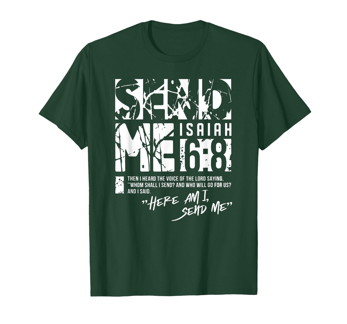 Send Me Isaiah 6-8 Christian, Here Am I Send Me T-Shirt