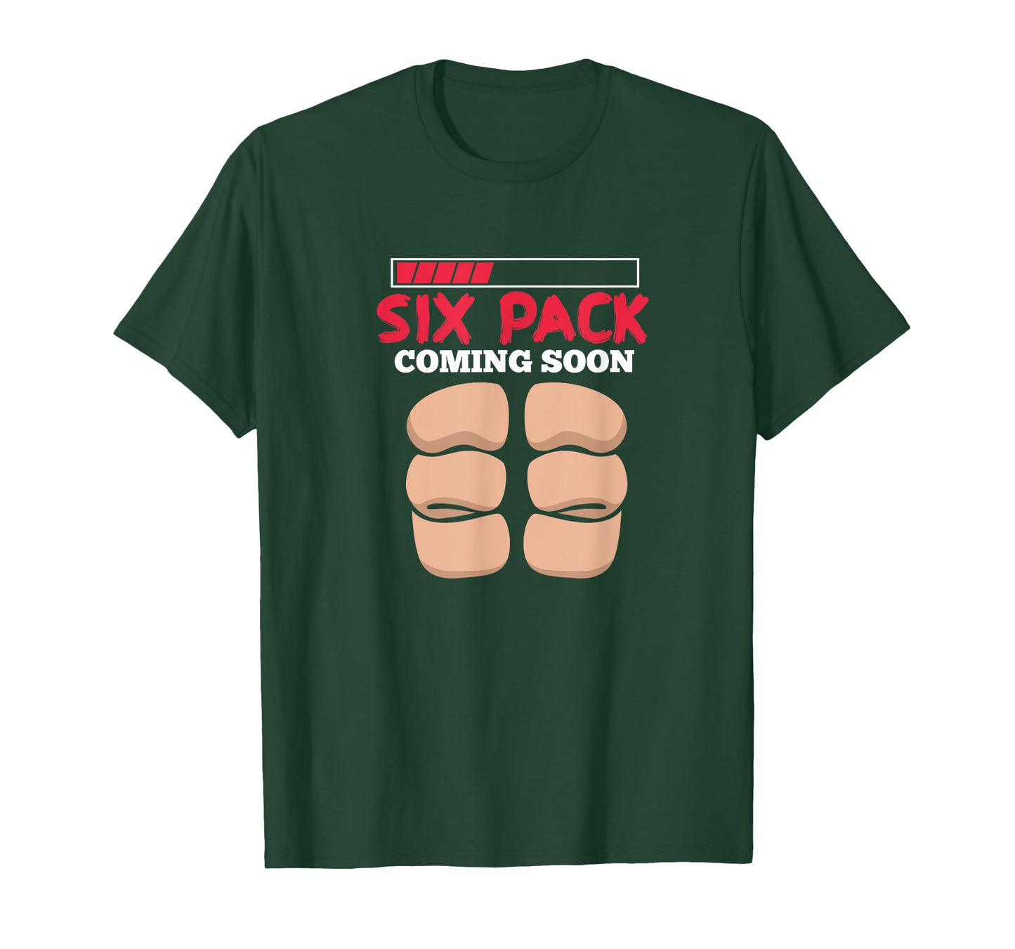 Six Pack Coming Soon Funny Fitness Workout Abs T-Shirt