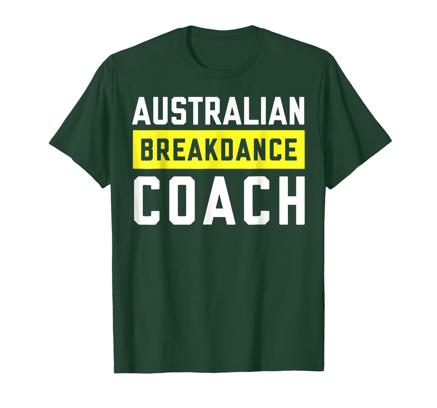 Australian Breakdancing Costume Coach Break Dancer Matching T-Shirt