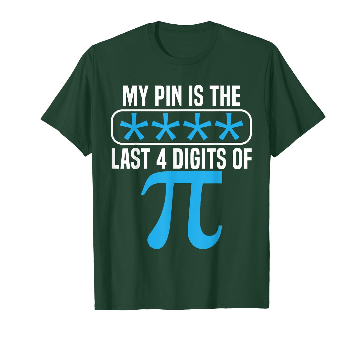 My Pin Is The Last 4 Digits Of Pi Day Math Lover Mathematics T-Shirt