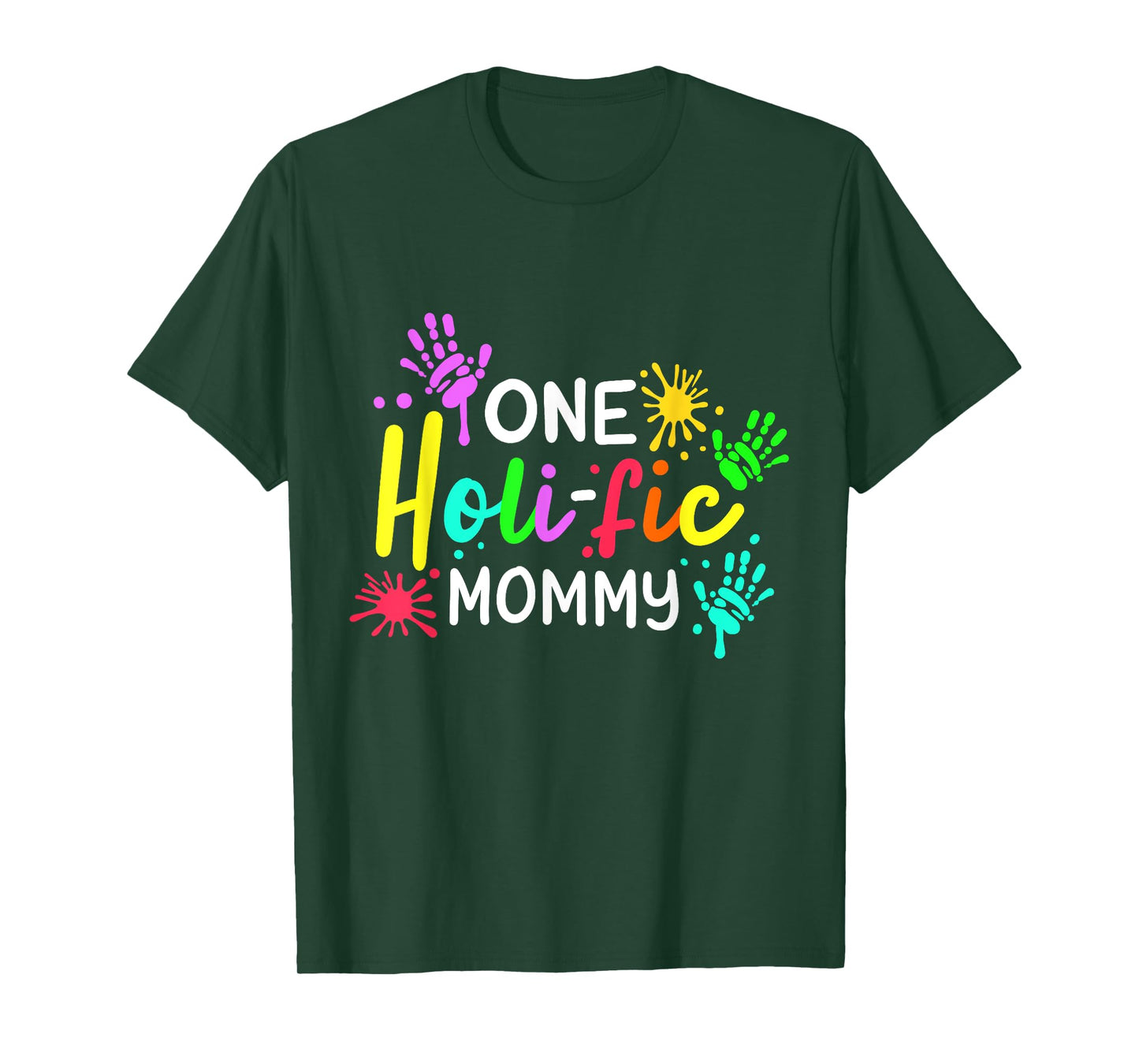 One Holific Mommy Happy Holi Festival India Hindu Family T-Shirt