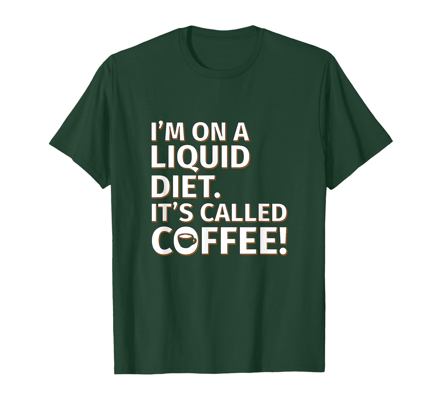 Coffee - Liquid Diet - Sarcastic Saying T-Shirt