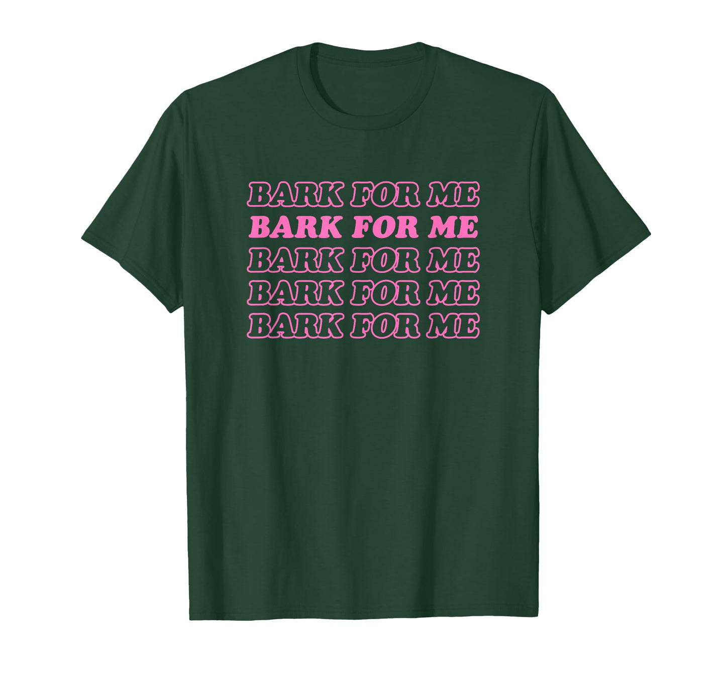 Bark For Me - Funny Y2k Aesthetic T-Shirt