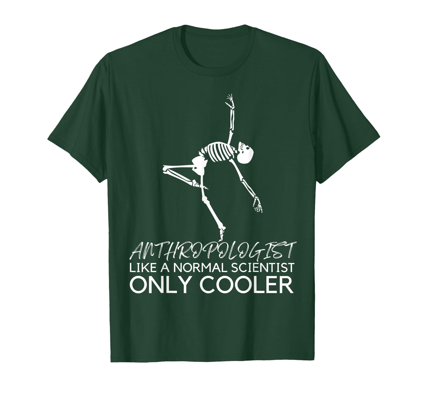 Anthropology Funny Dancing Skeleton Anthropologist Cooler T-Shirt
