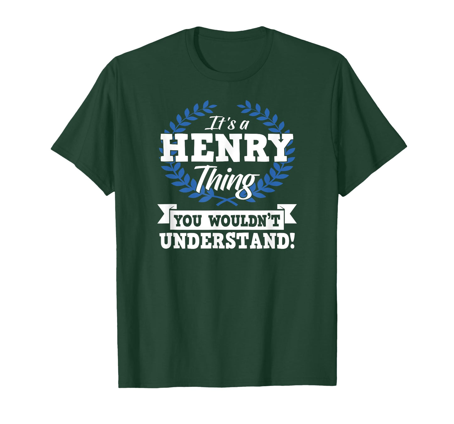 It's A Henry Thing You Wouldn't Understand Name Shirt T-Shirt