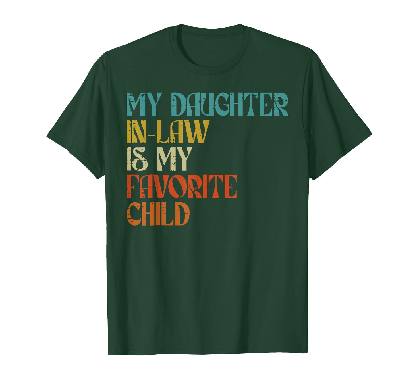 Daughter In Law Favorite Child Fathers Day Vintage Dad Papa T-Shirt