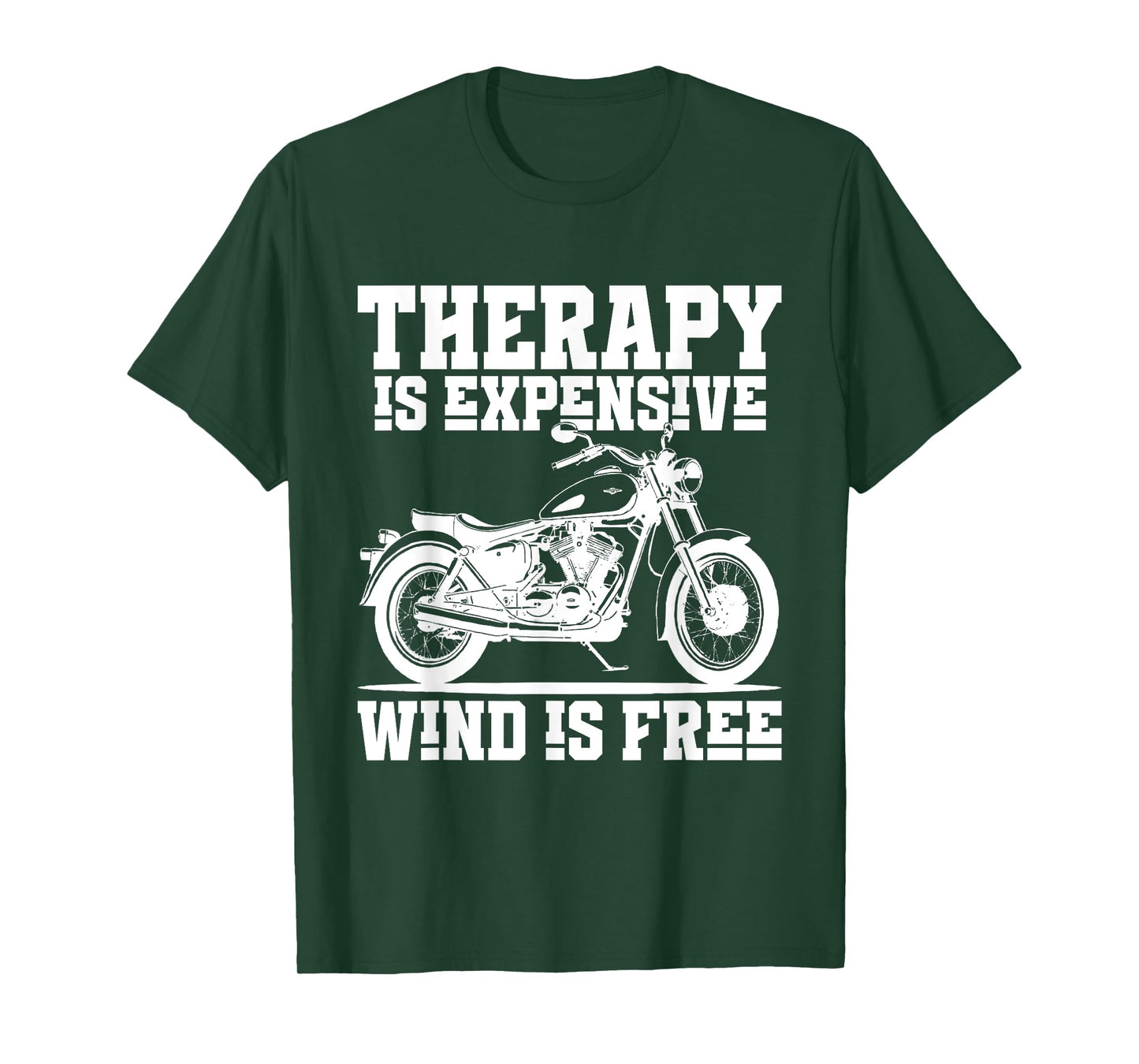 Funny Motorcycle Therapy is Expensive Wind is Free Biker Men T-Shirt