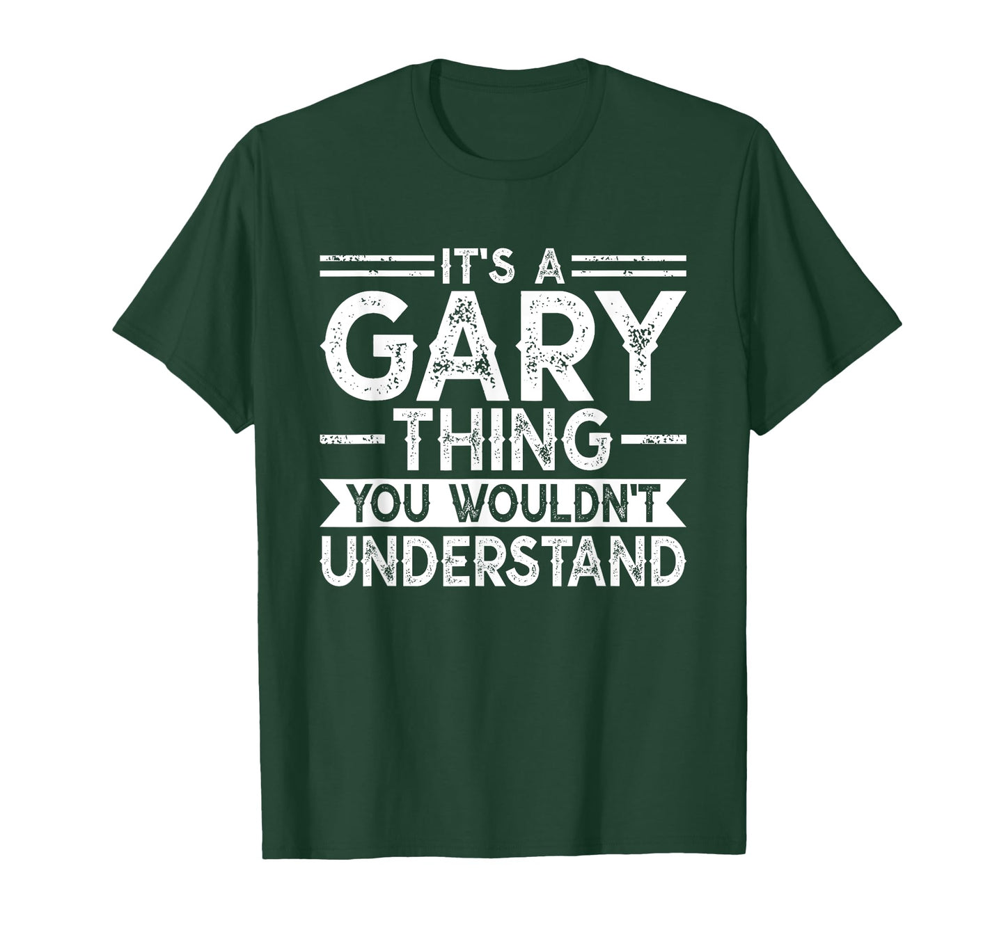 It's A GARY Thing You Wouldn't Understand Family Name T-Shirt