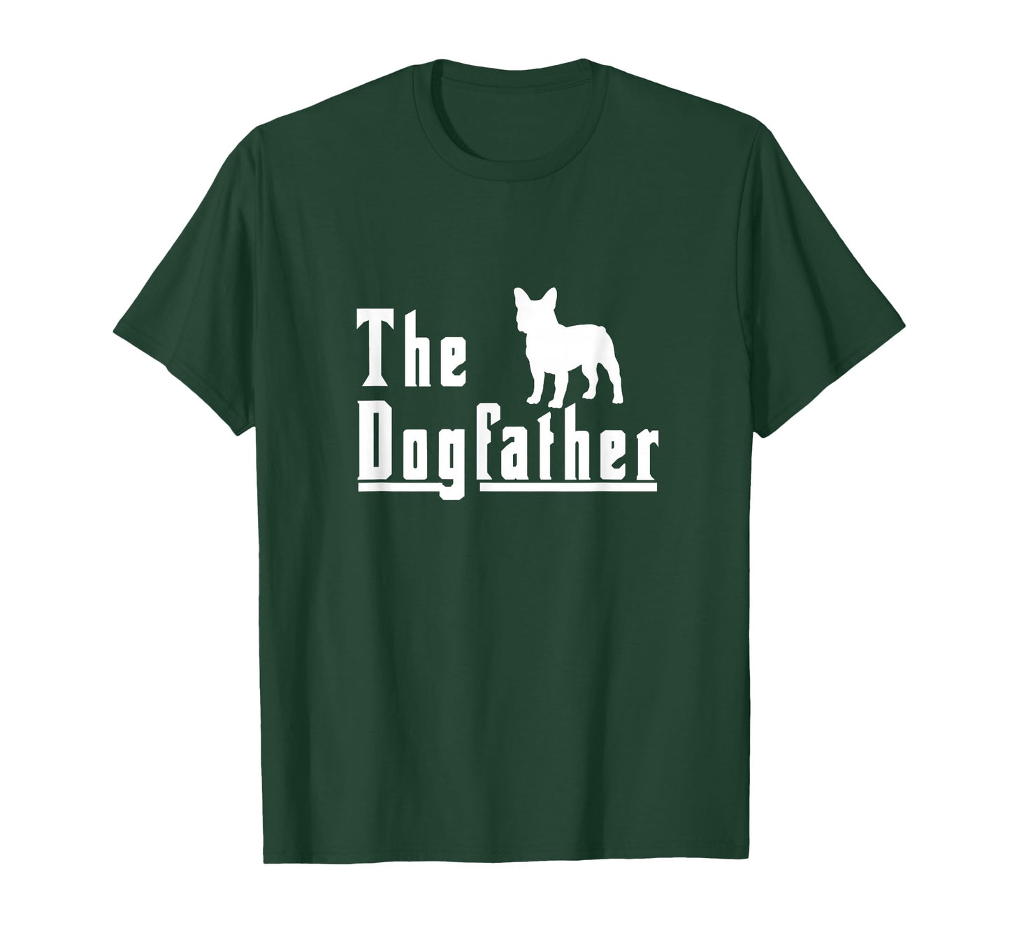 The Dogfather - French Bulldog Frenchie Dog Gift T-Shirt