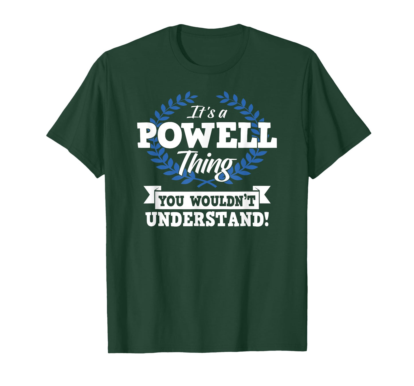 It's A Powell Thing You Wouldn't Understand Name Shirt T-Shirt