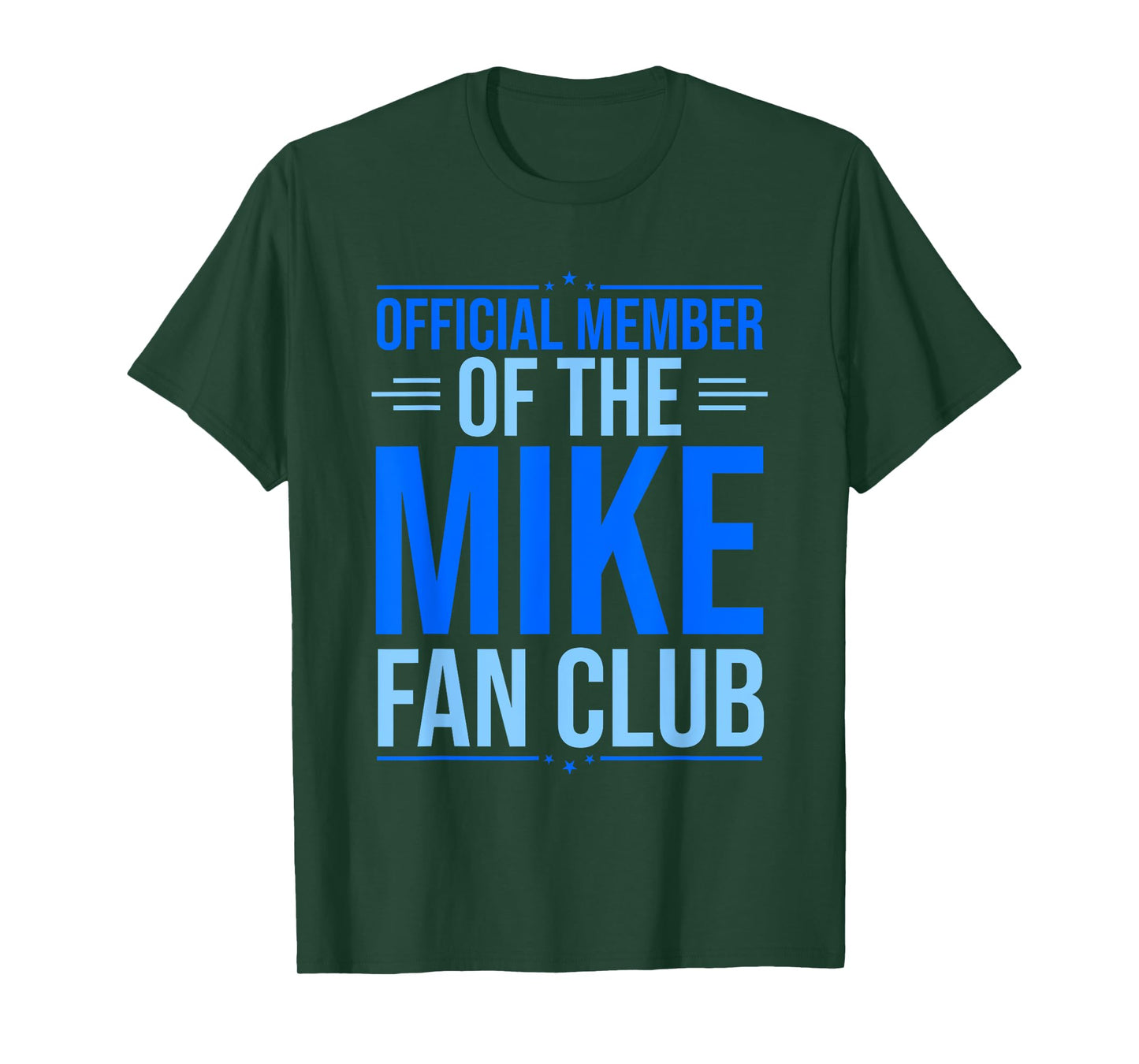 Official Member Of The Mike Fan Club Funny Mike First Name T-Shirt