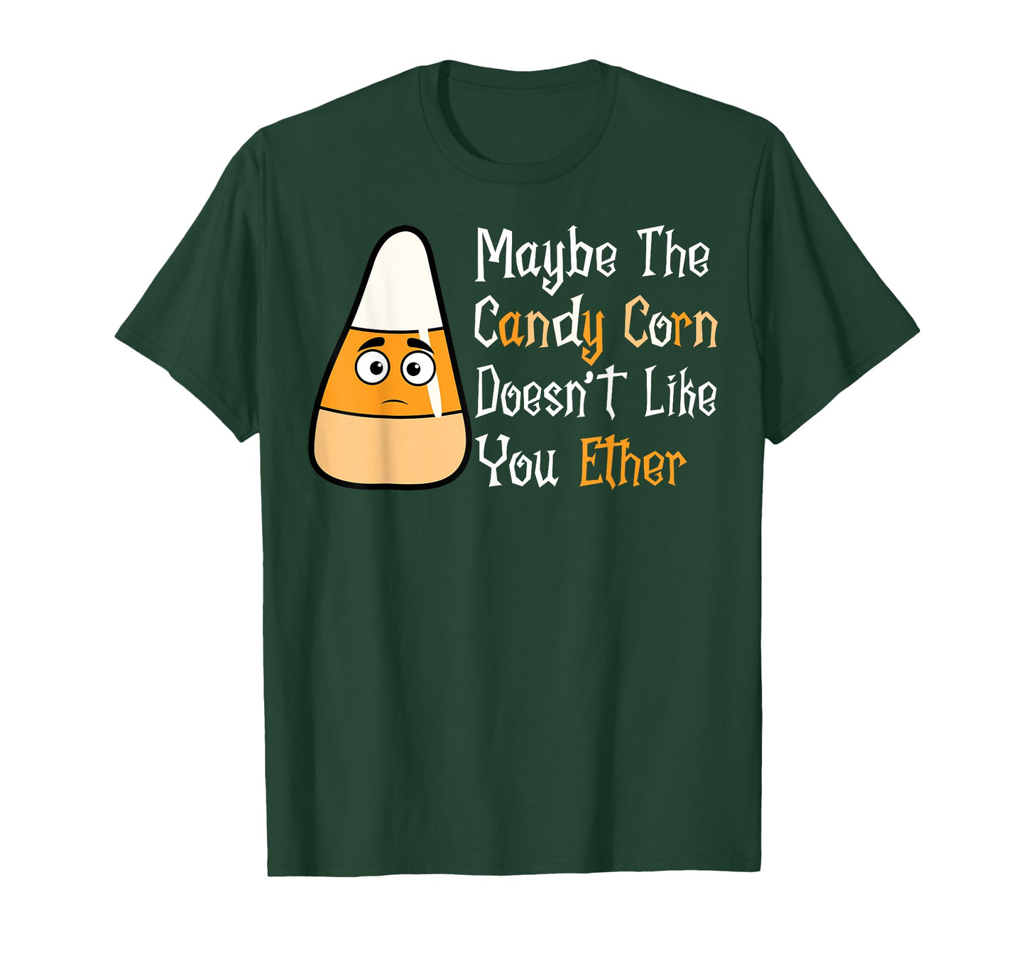 Maybe the Candy Corn Doesn't Like You Either Ghost Halloween T-Shirt