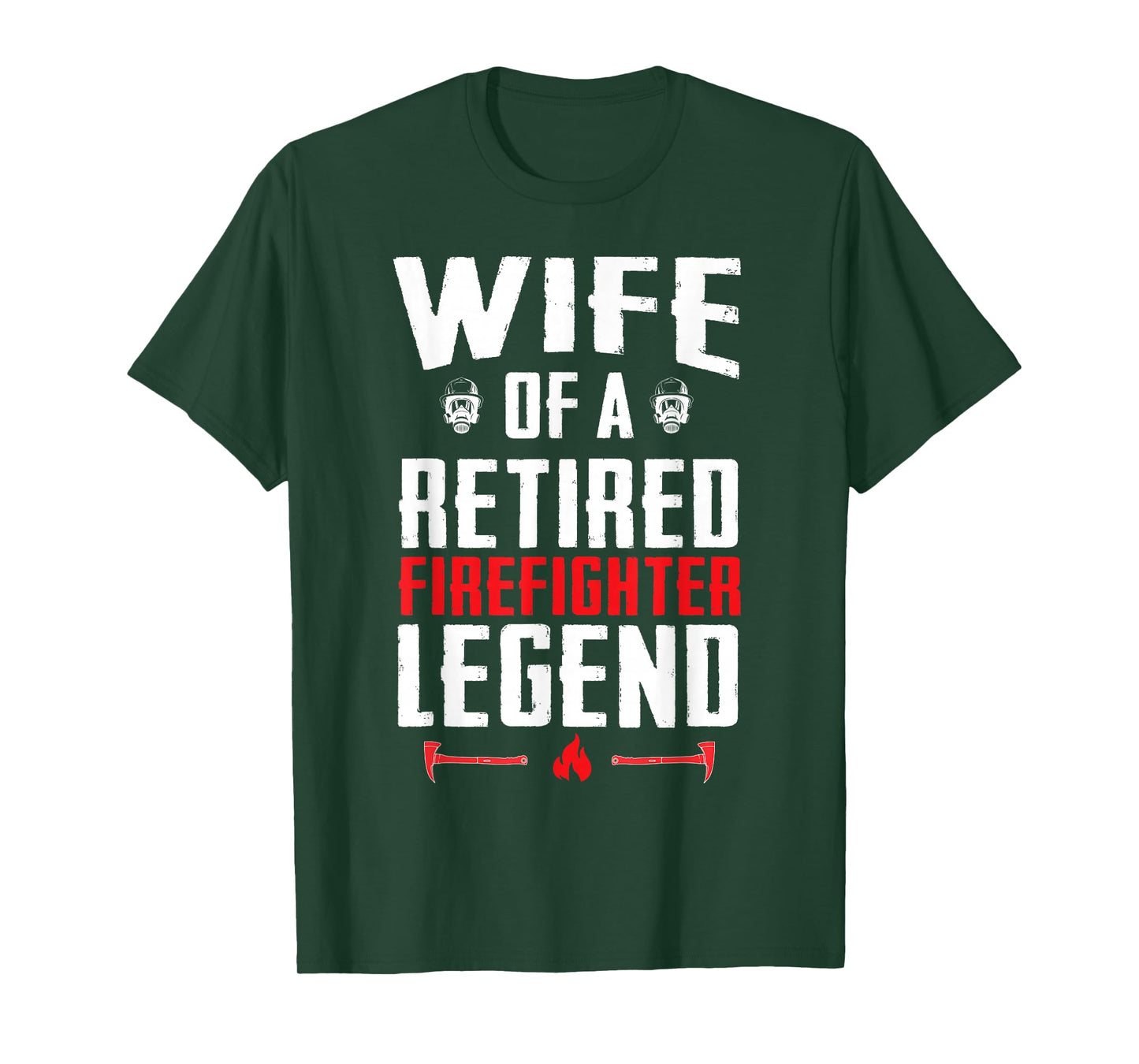 Retired Firefighter Wife Fireman Retirement Fire Marshal T-Shirt
