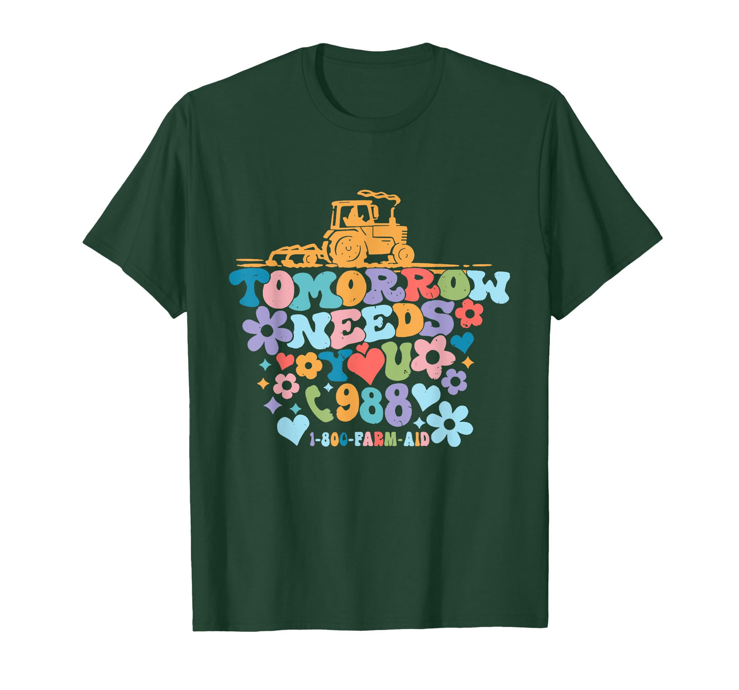 Tomorrow Needs You 1-800-Farm-Aid Apparel T-Shirt