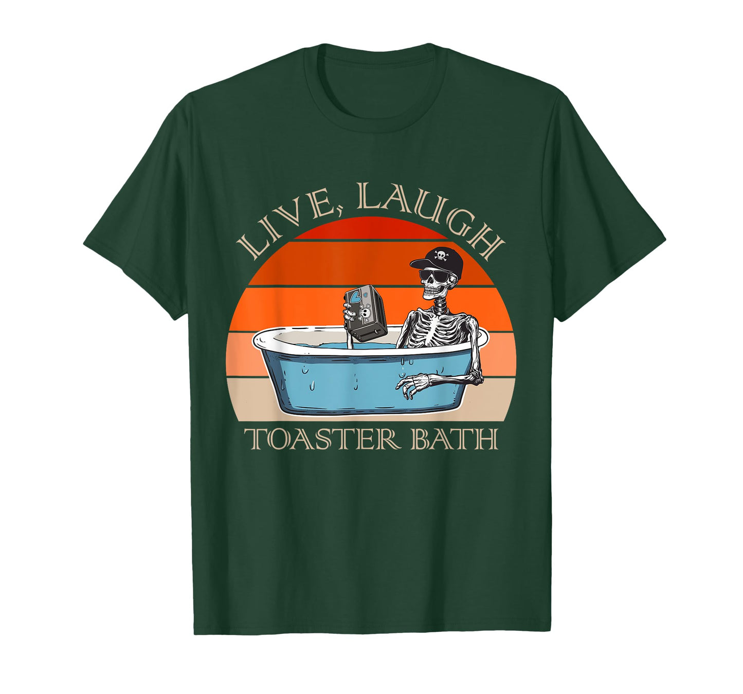 Live Laugh Toaster Bath Skeleton | Dark Humor Meme Halloween T-Shirt