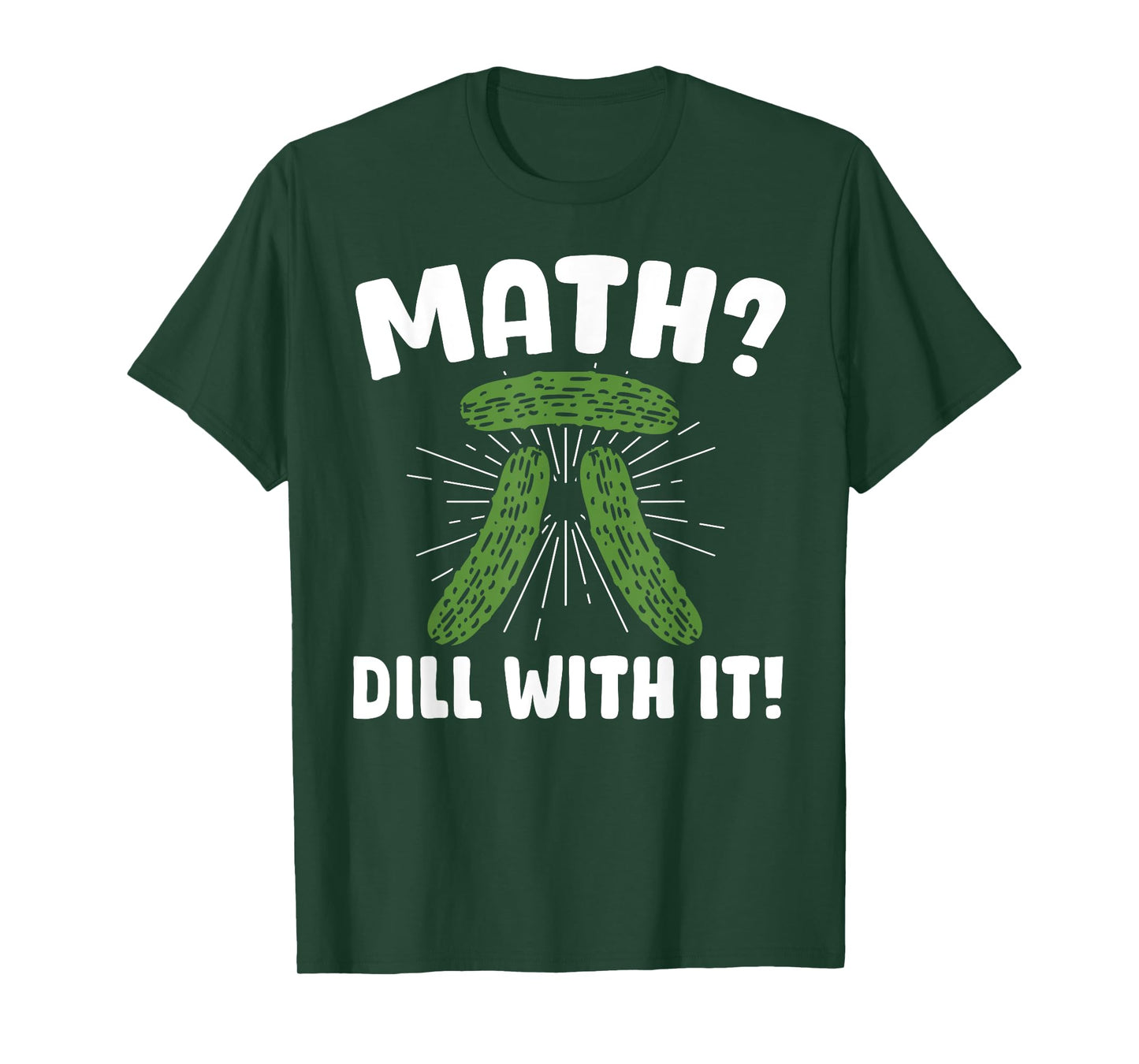 Math Dill With It Pickle Math Pickle T-Shirt