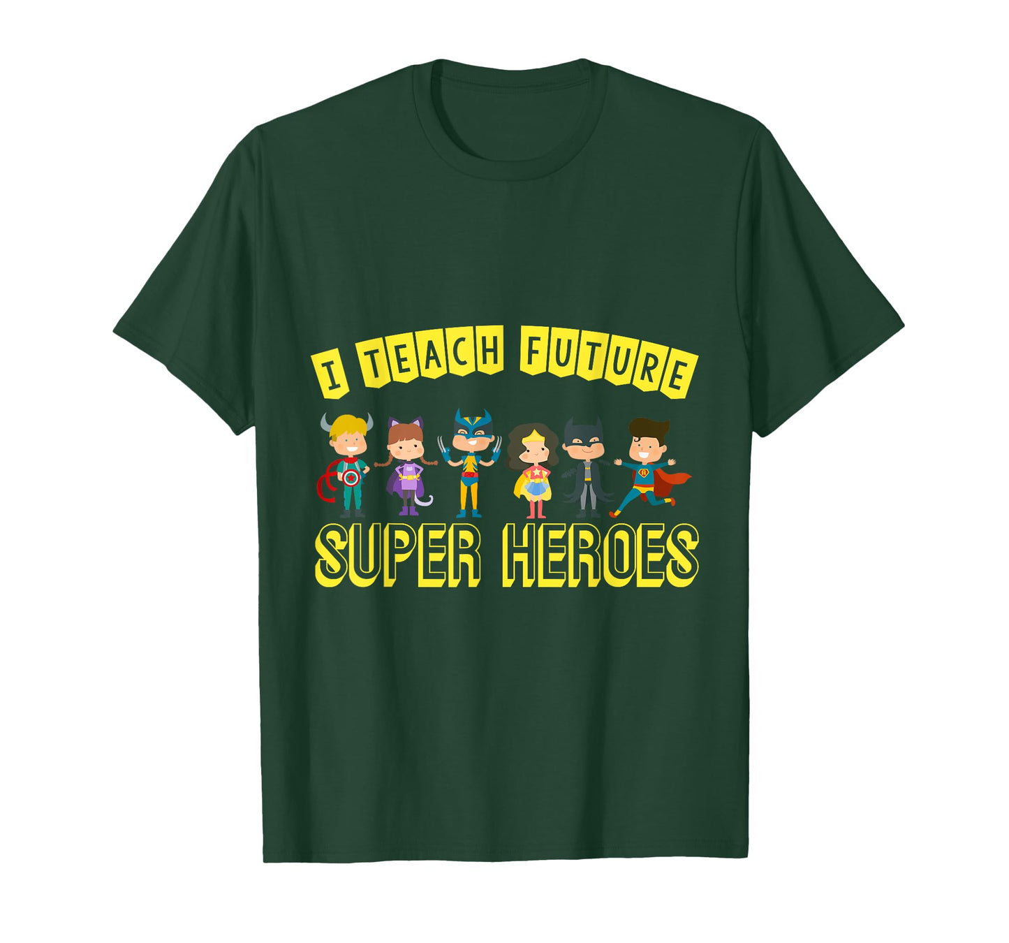 I Teach Superheroes Awesome Teaching Fun Class Students T-Shirt