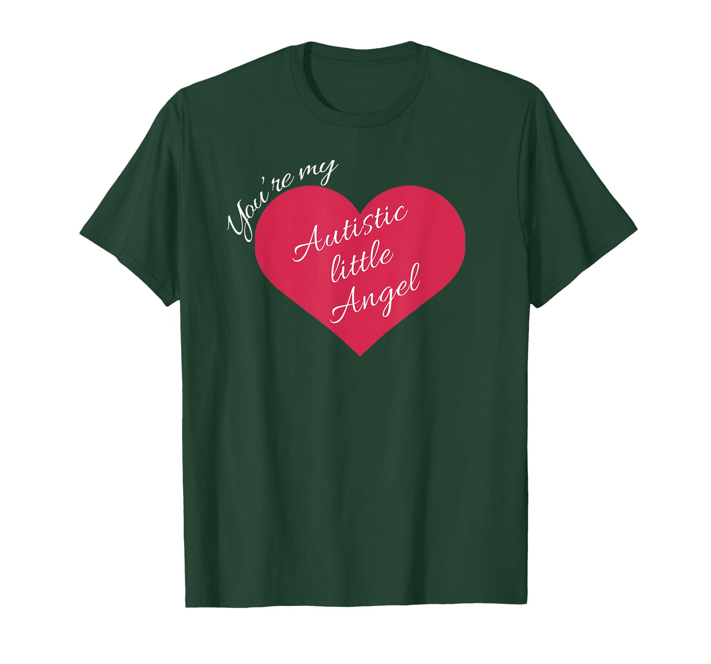 You're My Autistic Angel Little Meme Joke Heart Women Men T-Shirt