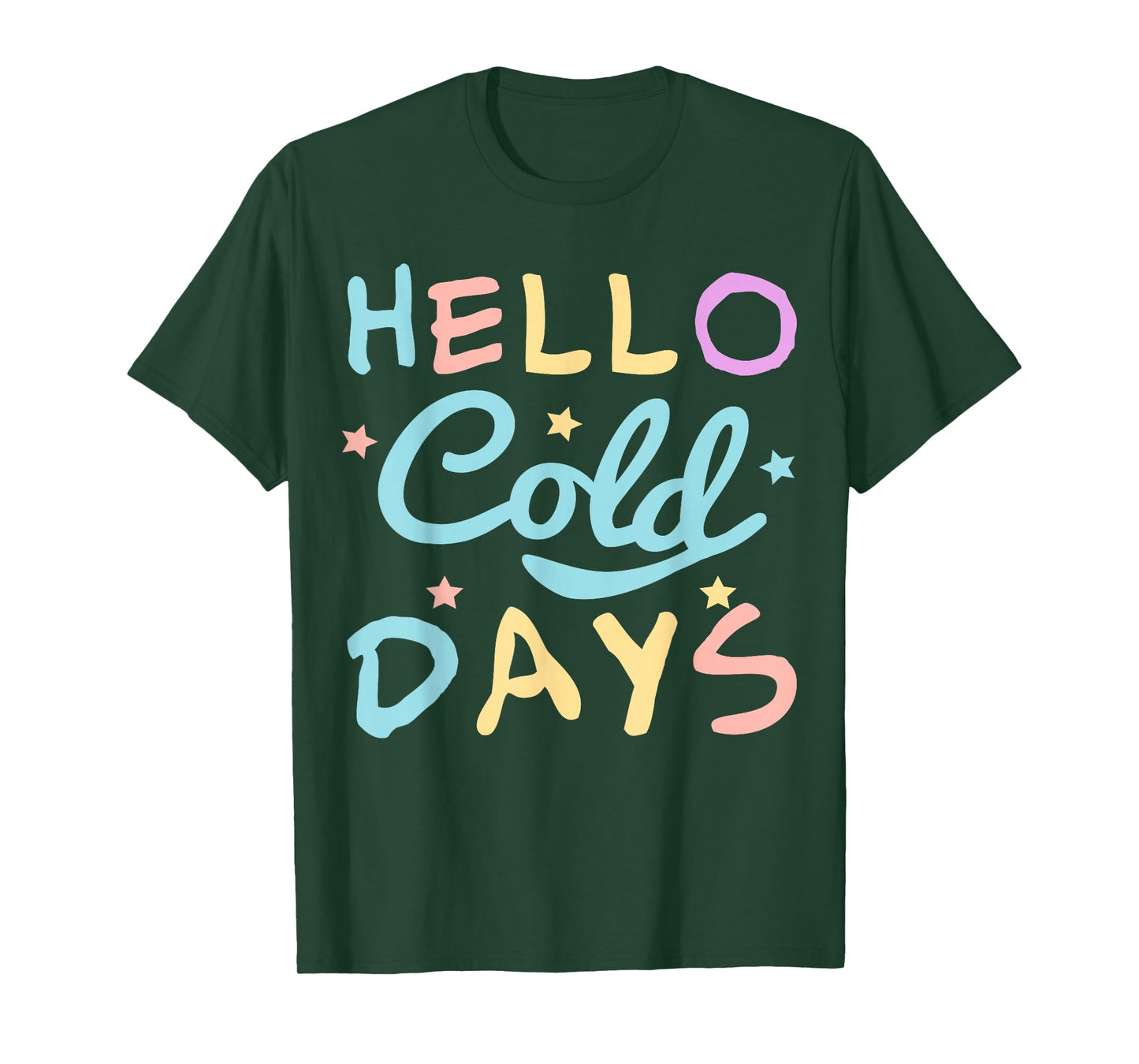 Hello Cold Days T-Shirt