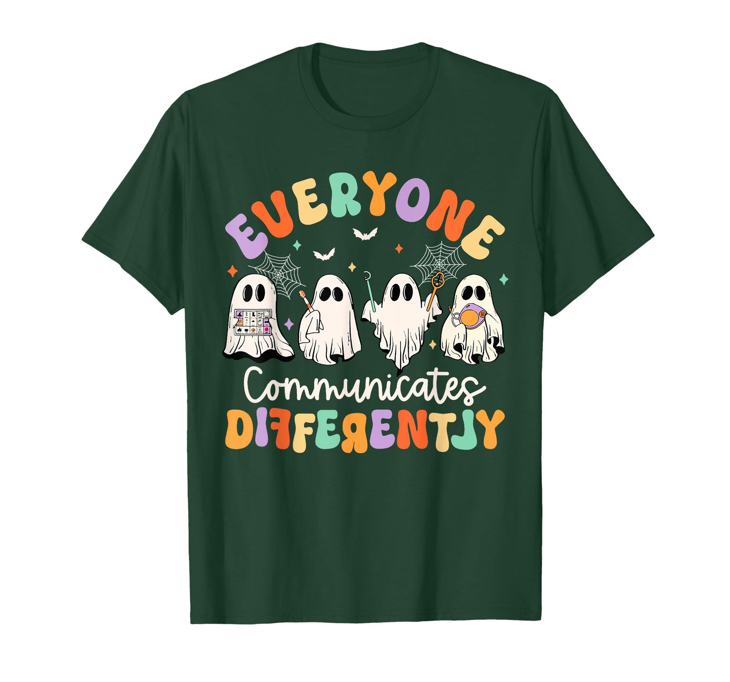 Everyone Communicates Differently Halloween SLP Sped Teacher T-Shirt