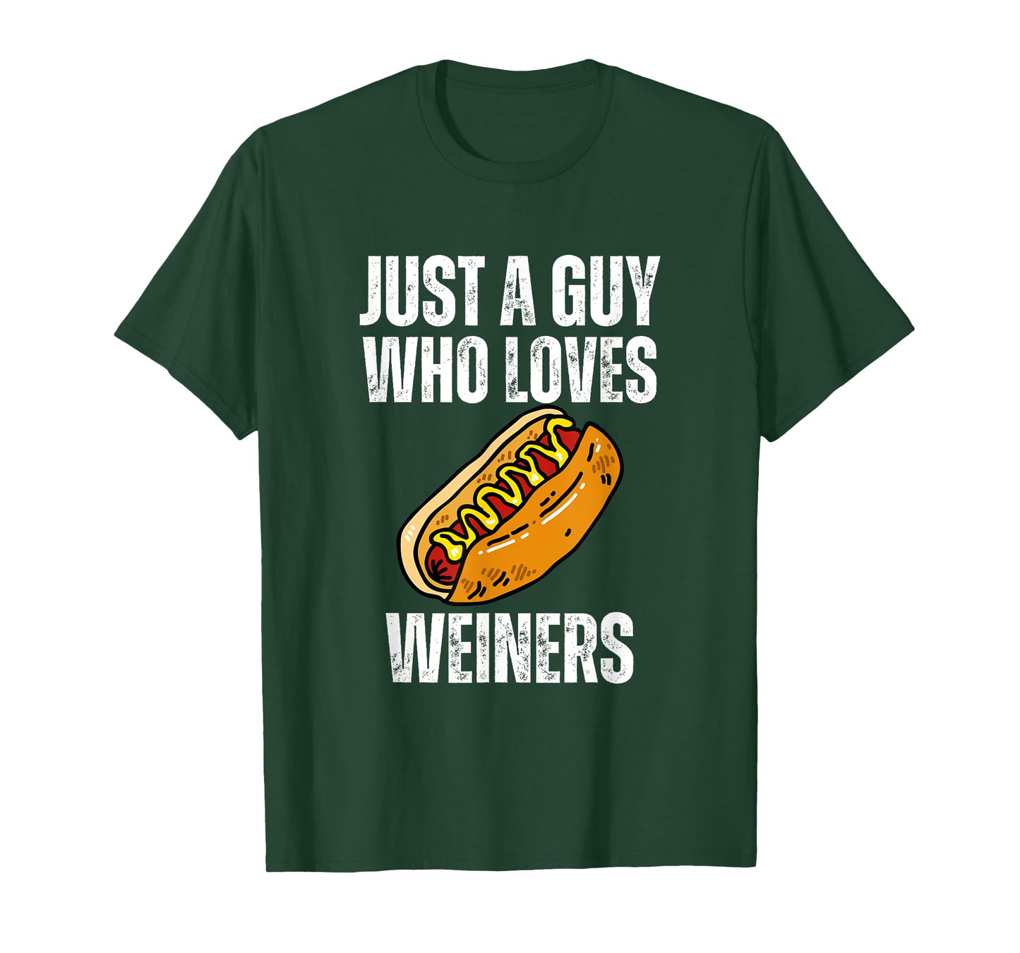 Just A Guy Who Loves Weiners Funny Hotdog T-Shirt