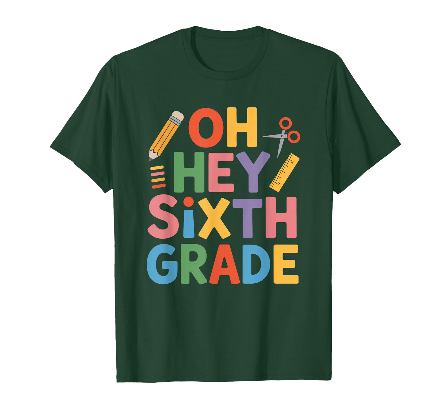 Oh Hey Sixth Grade, 6th Grader Teacher and Boys Girls T-Shirt