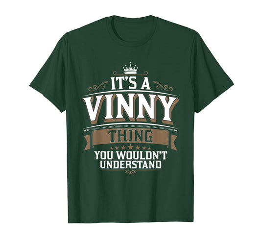 EWD It's a VINNY thing you wouldn't understand VINNY T-Shirt