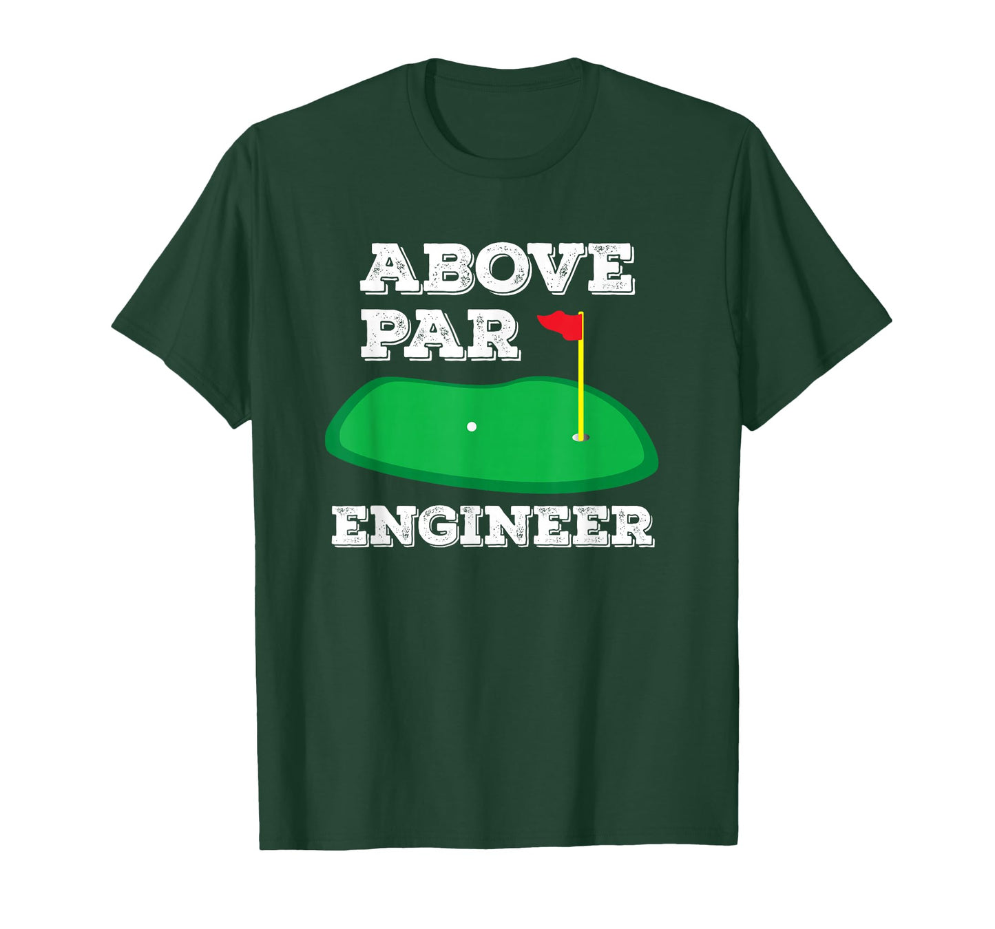 Golf Pun Above Par Engineer Father's Day Golfing Gifts Men T-Shirt
