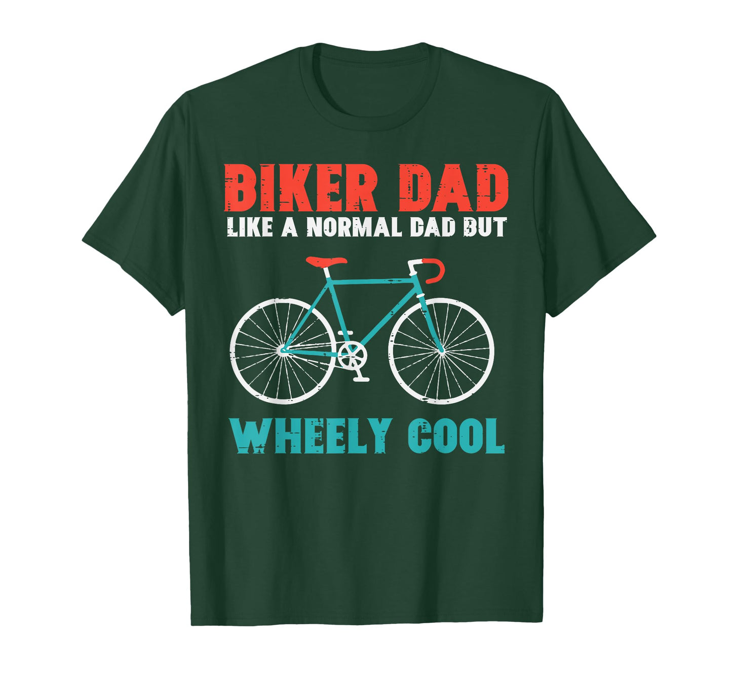 Biker Dad Like Normal Wheely Cool Fathers Day Bicycle Papa T-Shirt