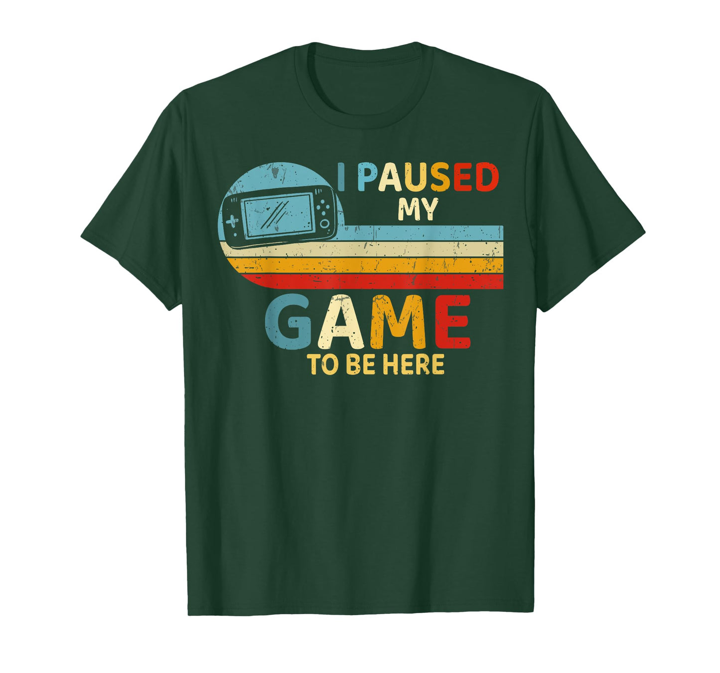 I Paused My Game to Be Here Video Game Controller Gaming T-Shirt
