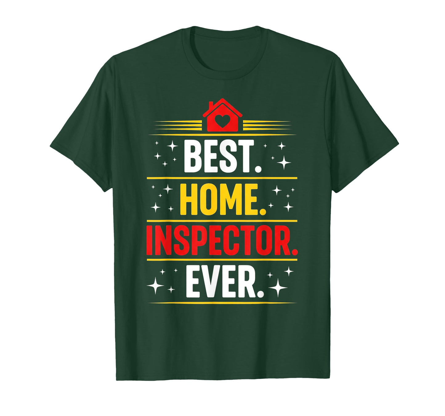 Best Home Inspector Ever T-Shirt