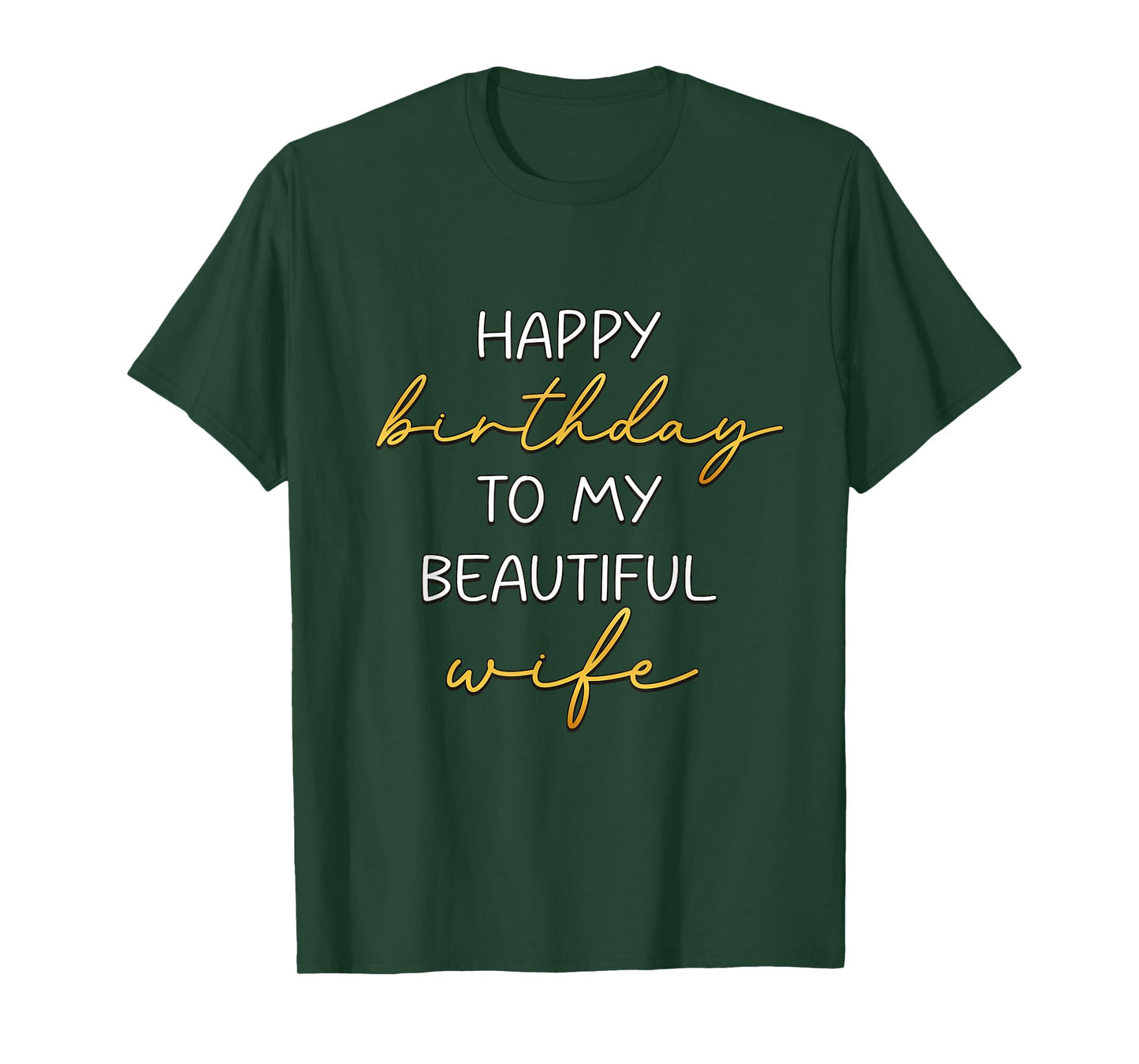 Happy Birthday To My Beautiful Wife Bday Party T-Shirt