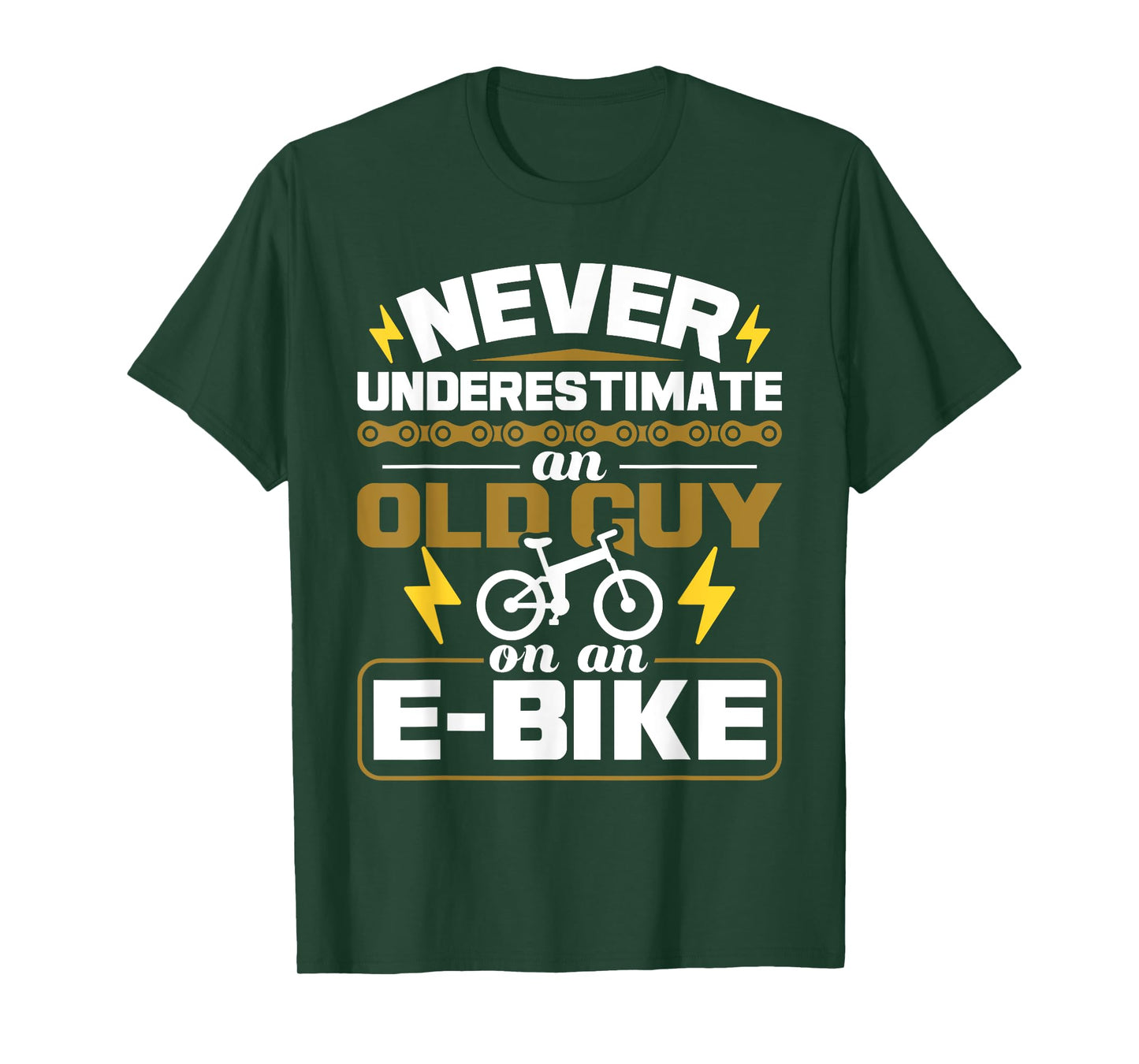 Never Underestimate an Old Guy On an E-Bike Electric Bicycle T-Shirt Small