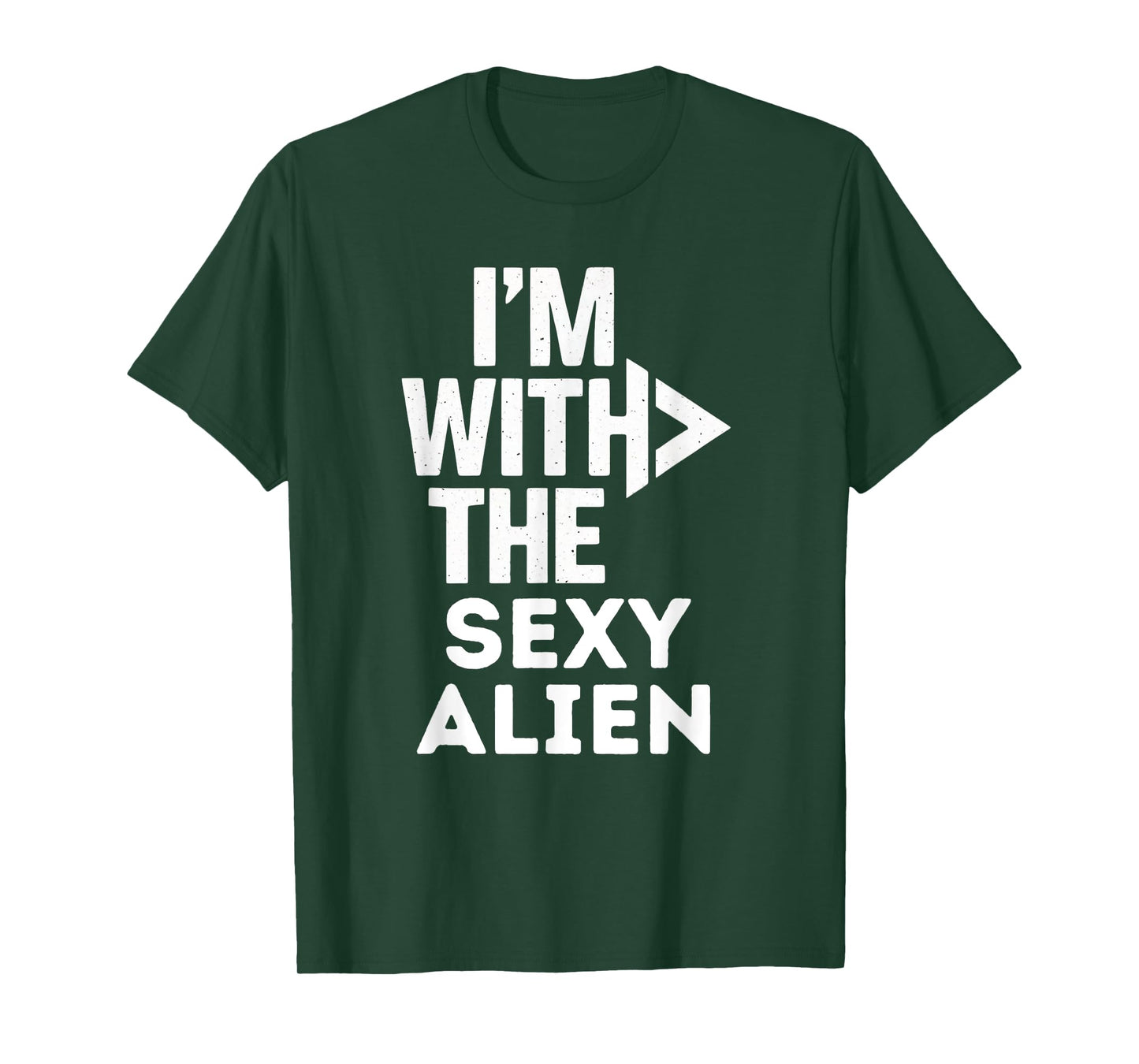 I'm With The Sexy Alien Funny Costume Couples Matching T-Shirt