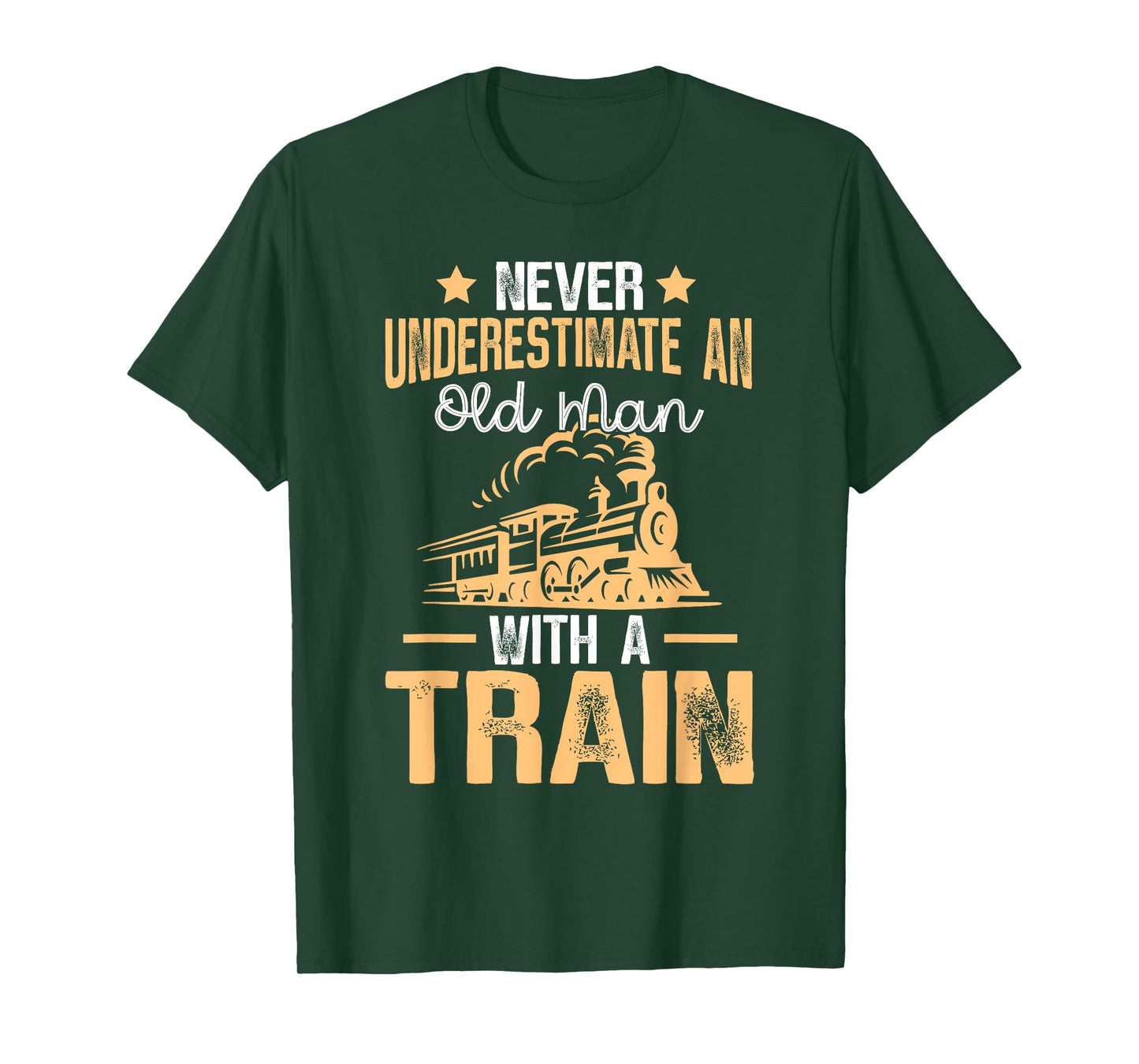 Train Saying - Never Underestimate An Old Man With A Train T-Shirt
