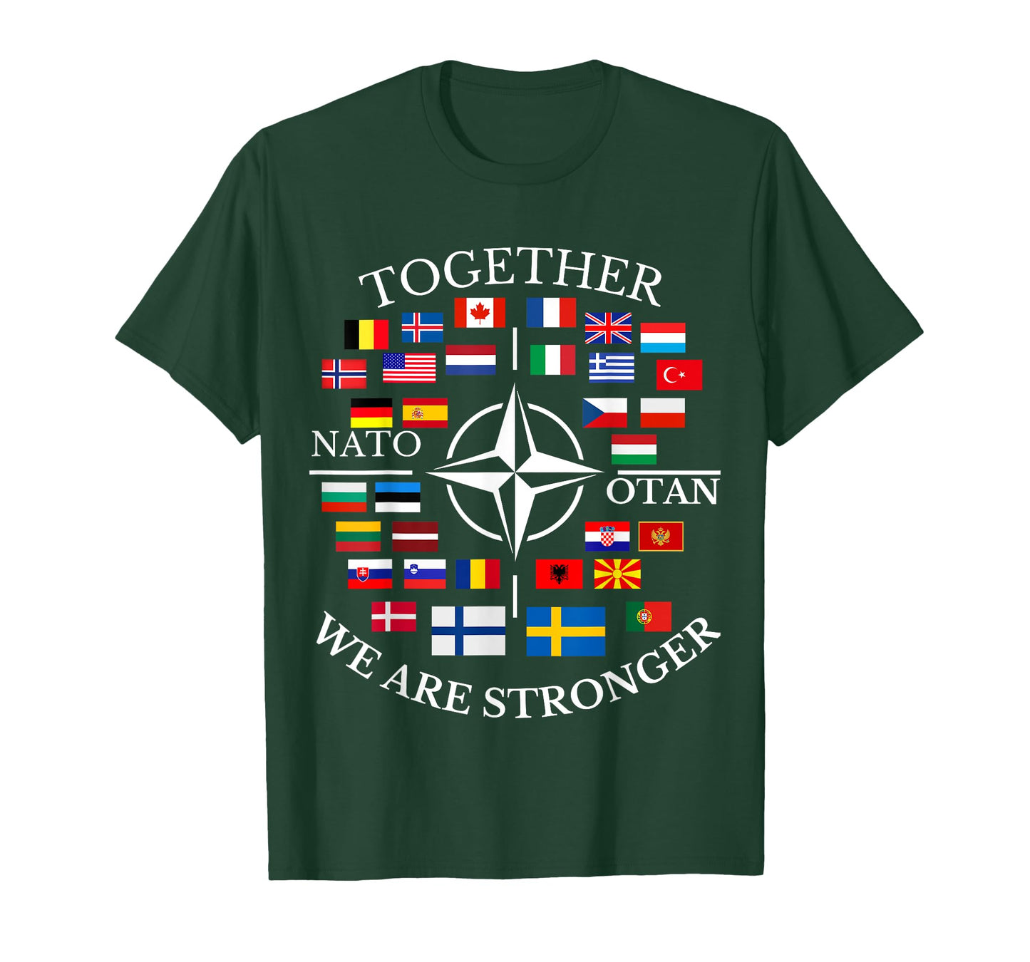 NATO OTAN with Finland and Sweden together we are stronger T-Shirt