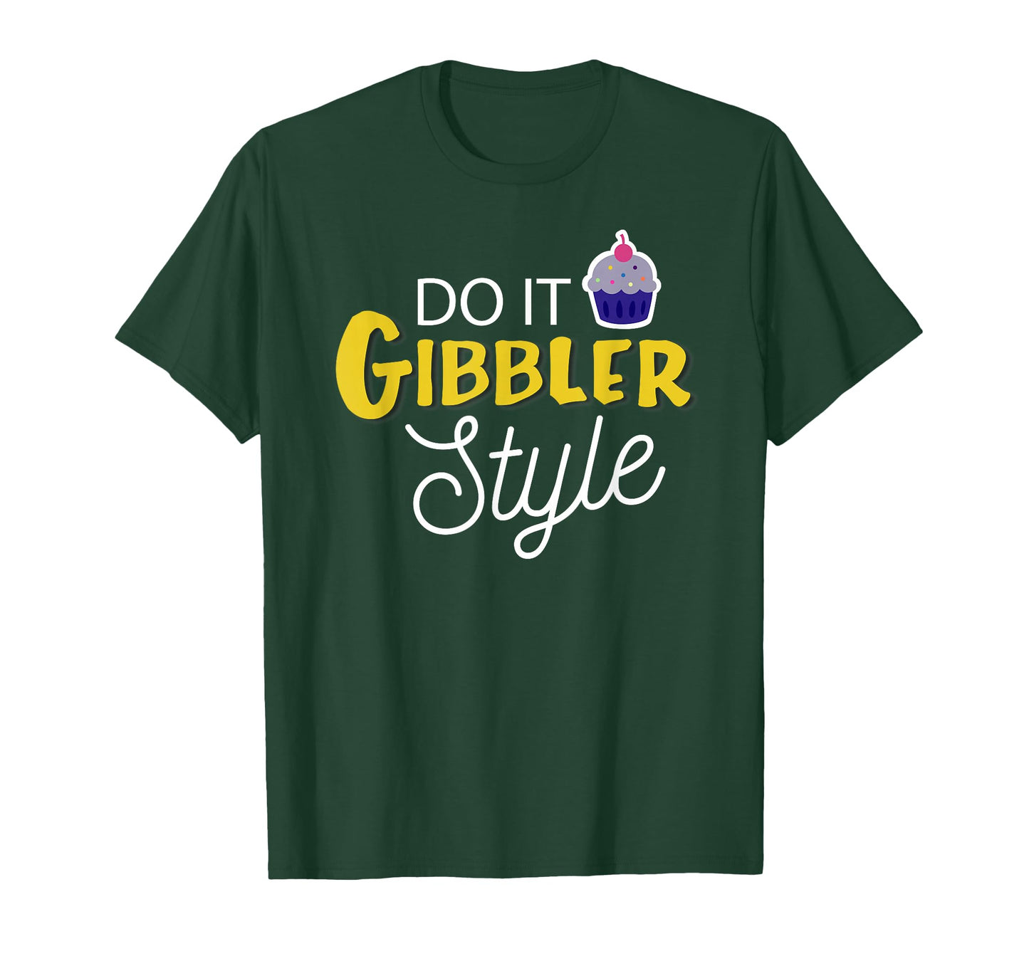 Funny Do it Gibbler Style. T-Shirt