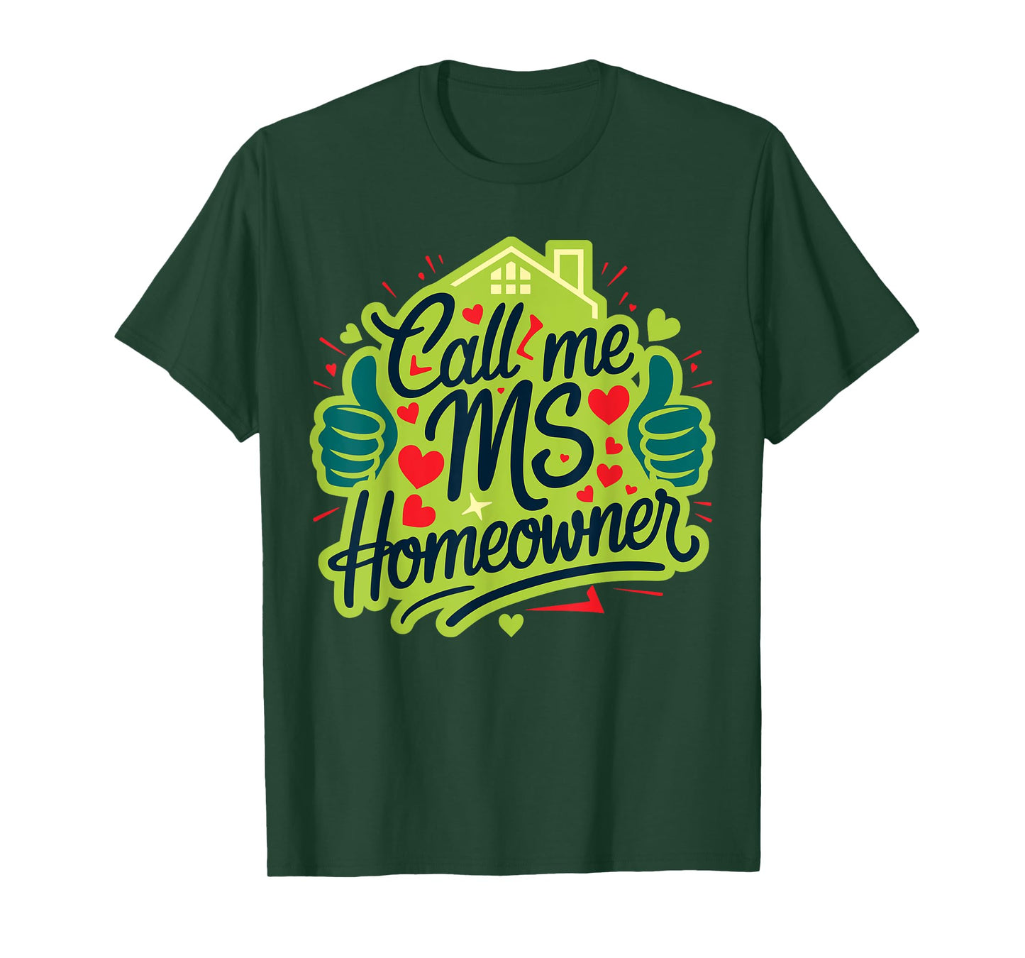 Call Me Ms Homeowner, Housewarming, Official Home Owner T-Shirt