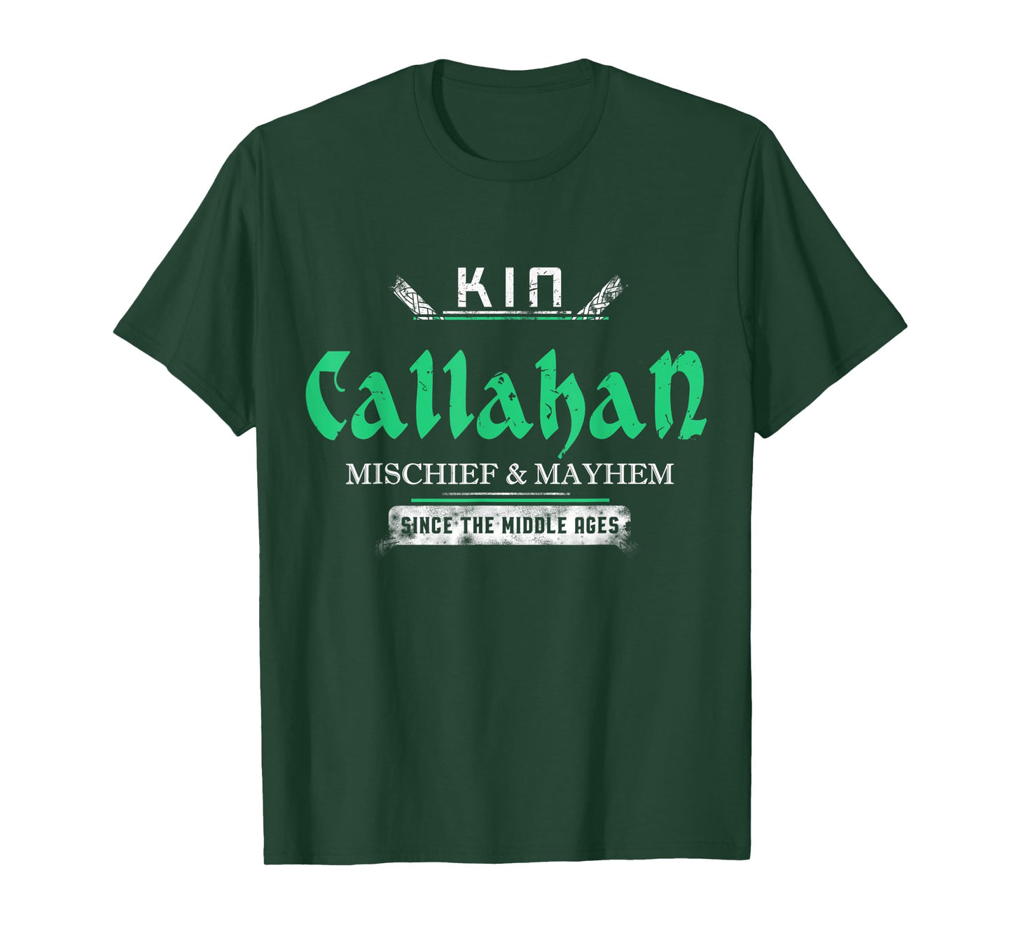 Kin Callahan Mischief and Mayhem Since The Middle Ages T-Shirt