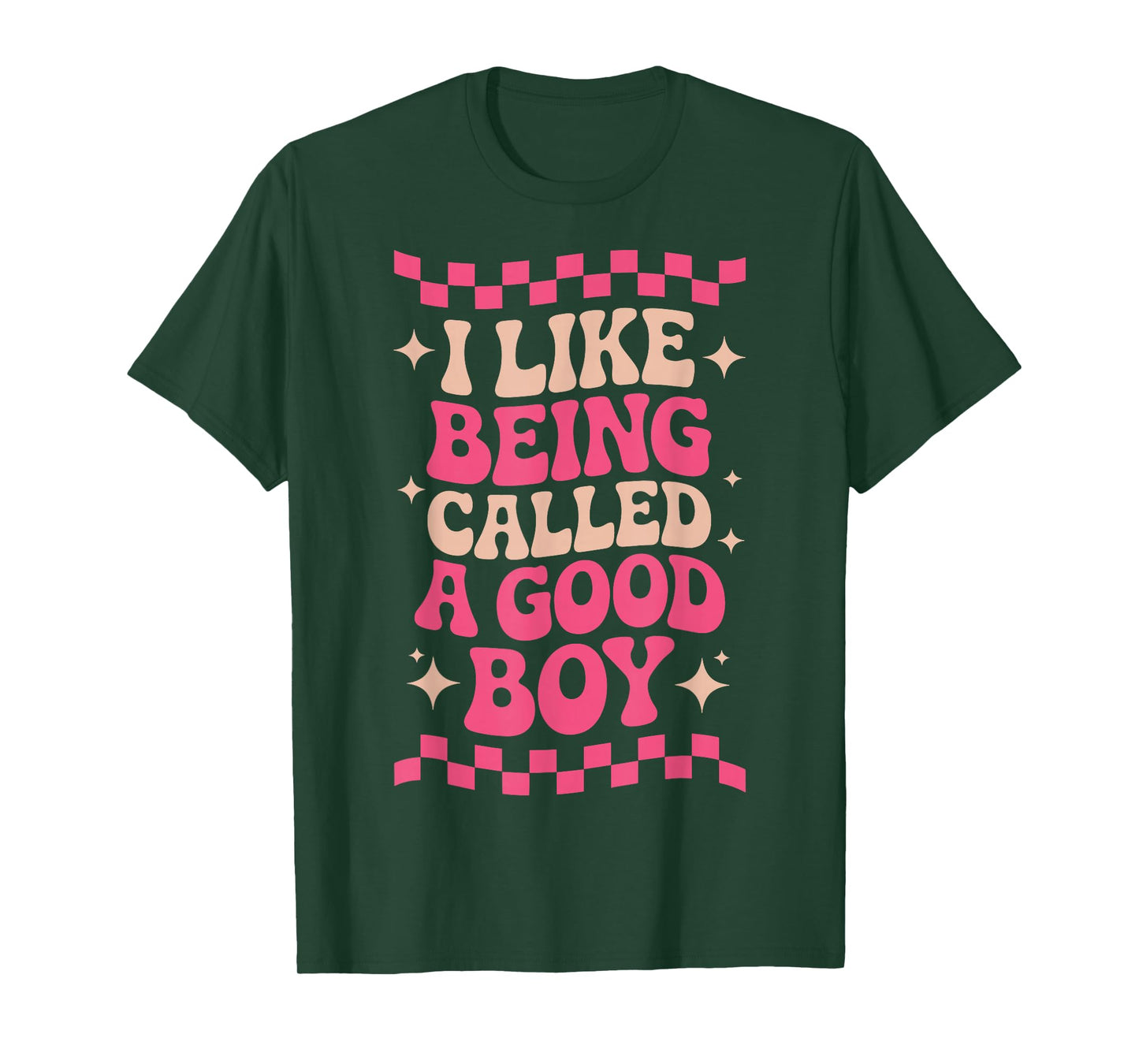 I Like Being Called A Good Boy T-Shirt