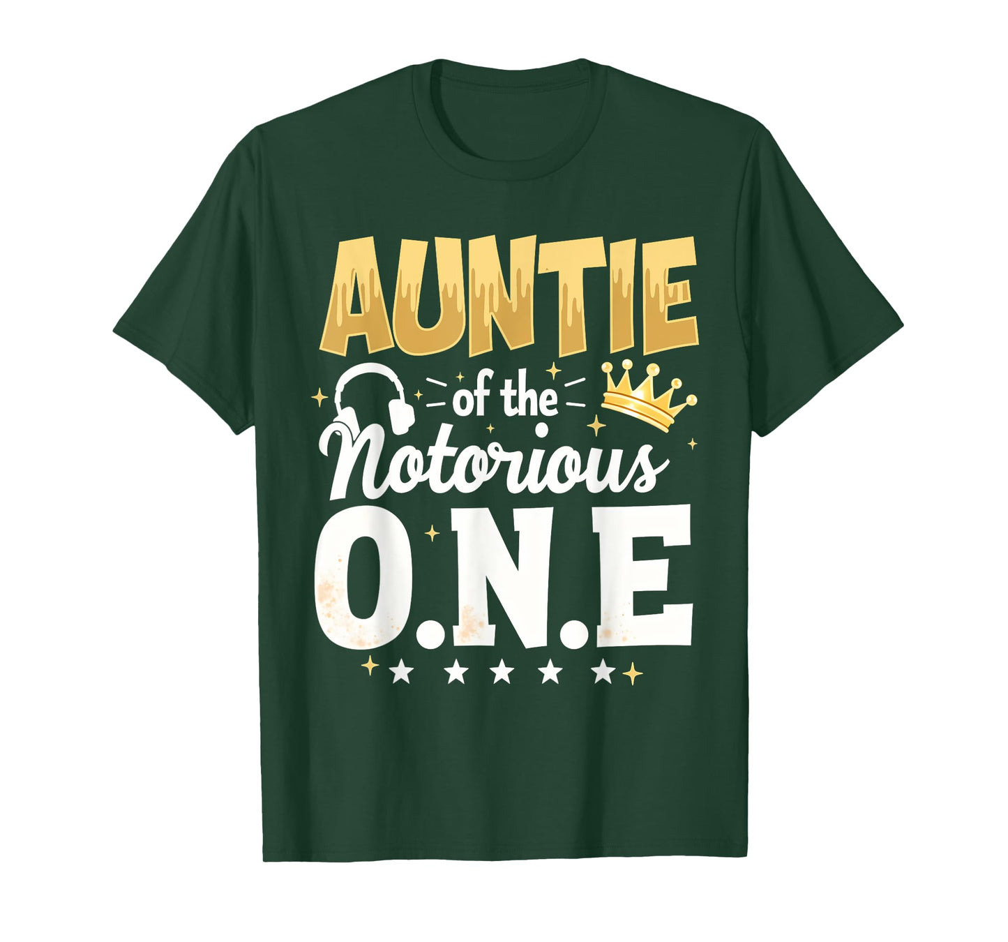 Crown 1st Birthday Aunt Auntie Of Notorious One T-Shirt